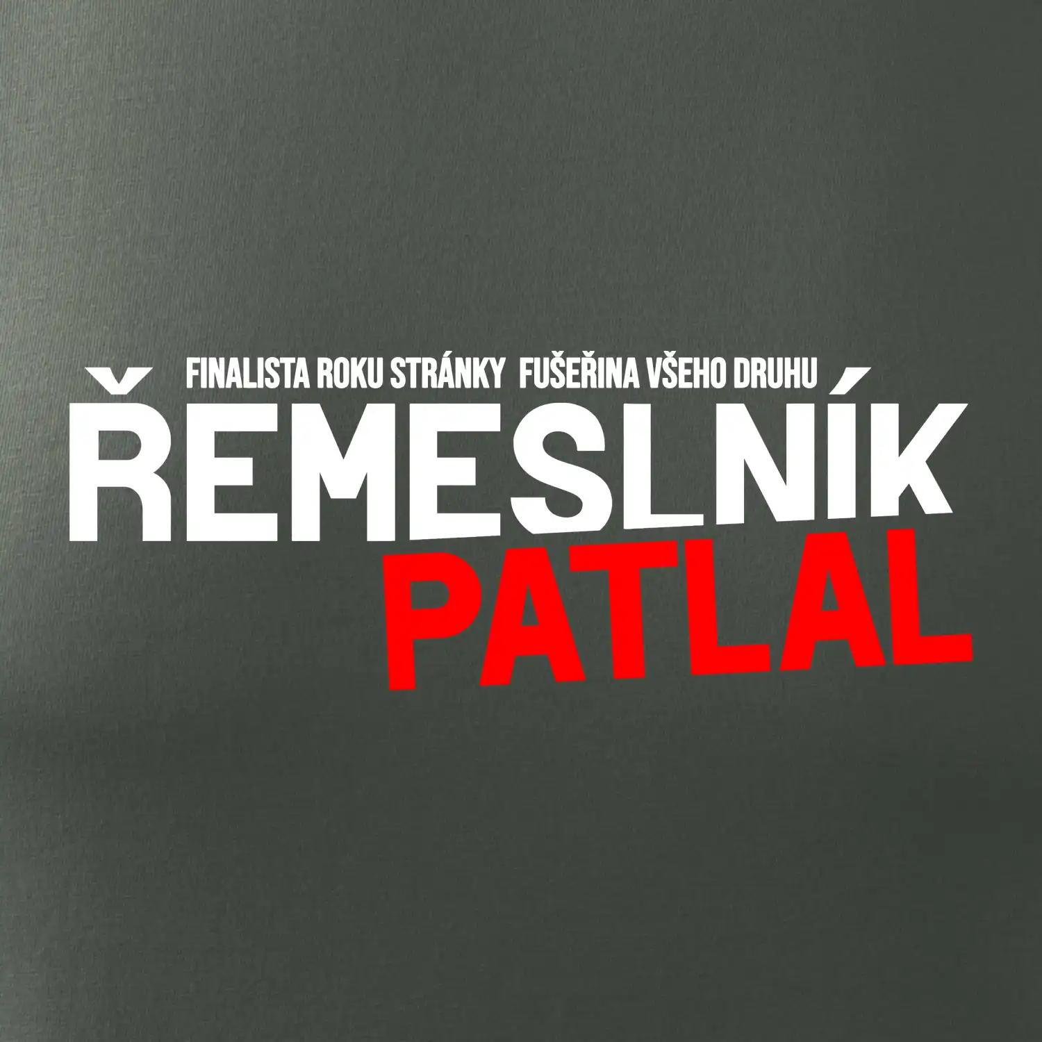 Řemeslník patlal