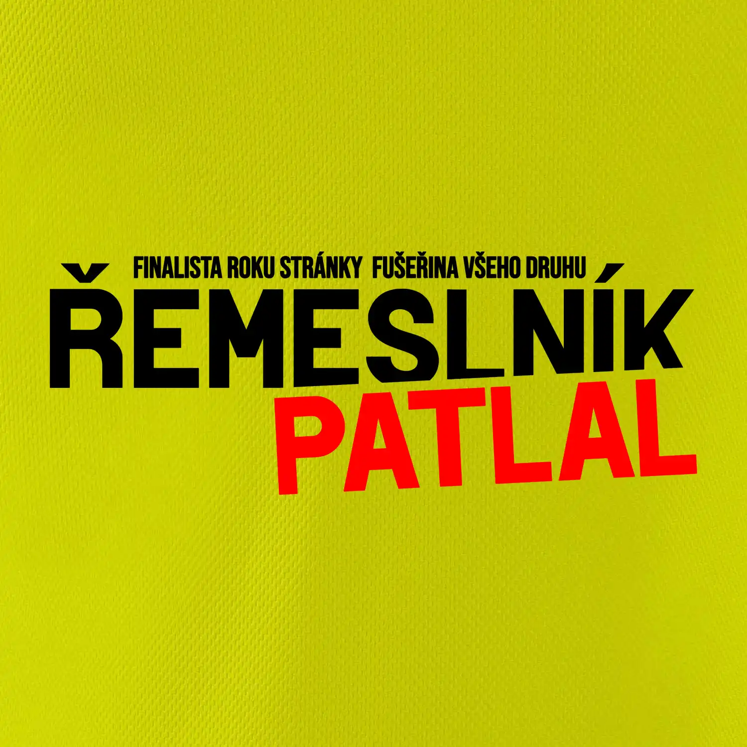 Řemeslník patlal