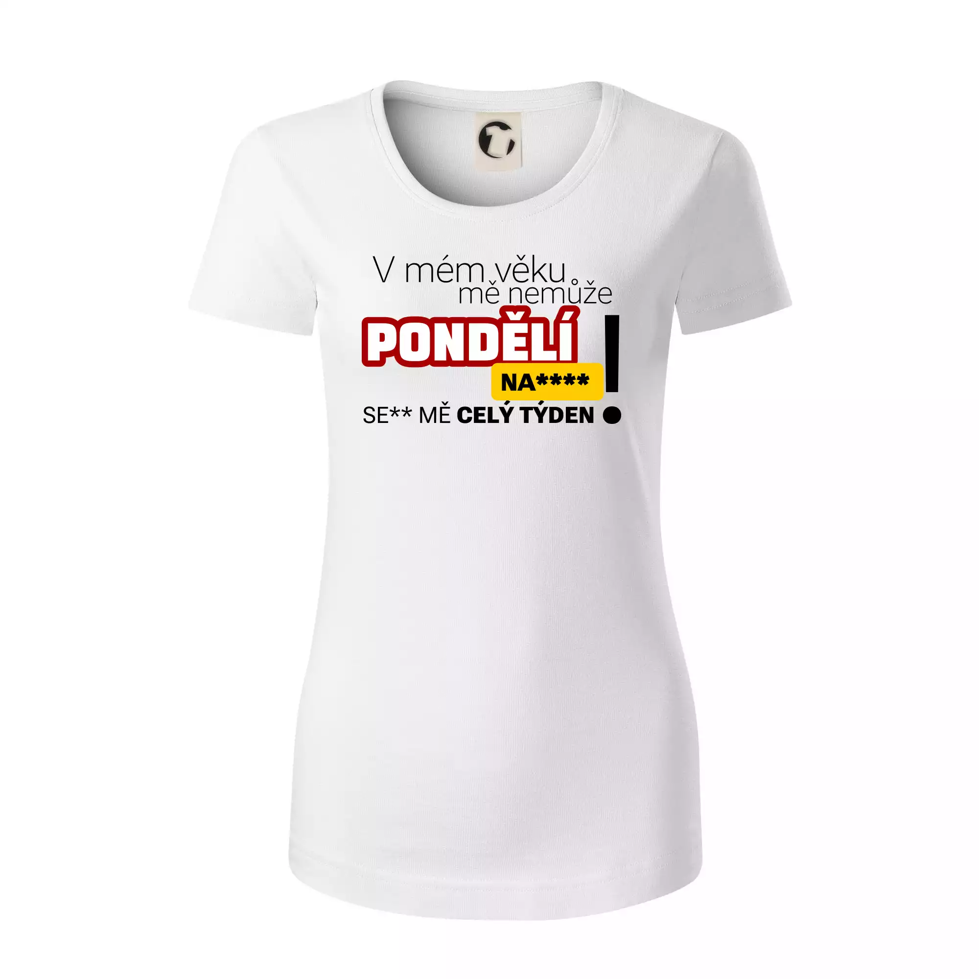 V mém věku mě nemůže pondělí nas****