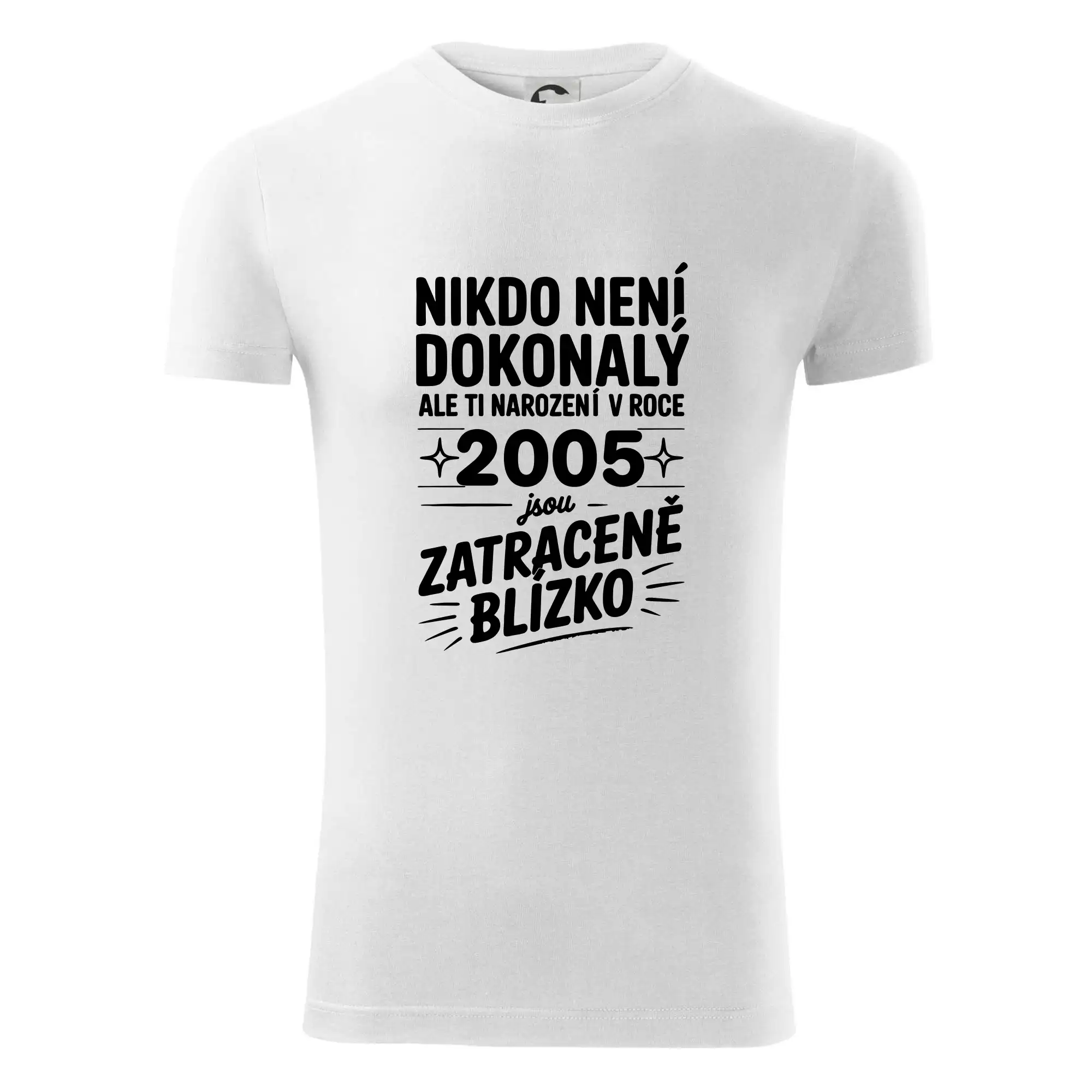 Nikdo není dokonalý ale ti narození v roce 2005 jsou zatraceně blízko