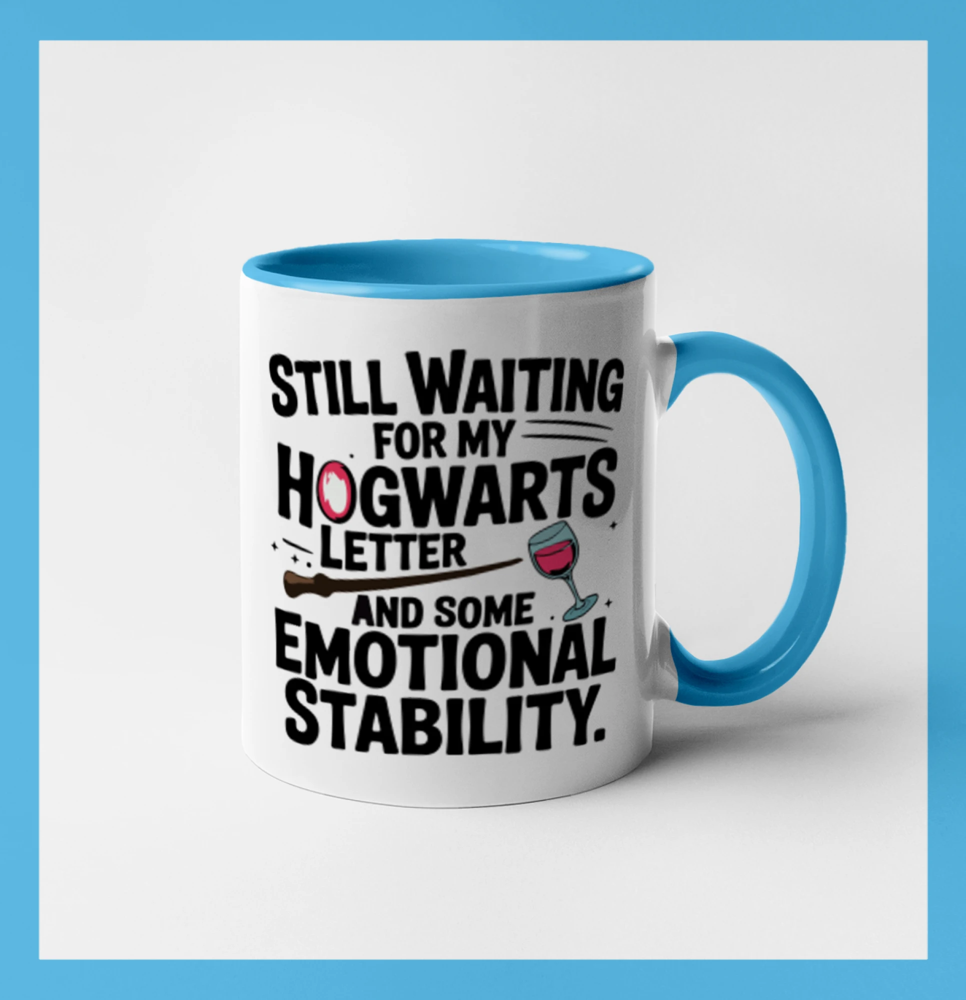 Still waiting for my Hogwarts letter and some emotional stability