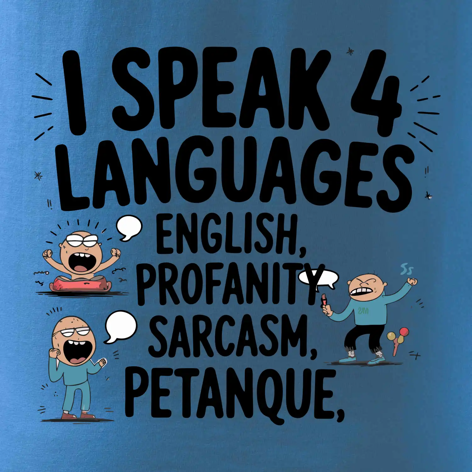 I speak 4 language - Petanque