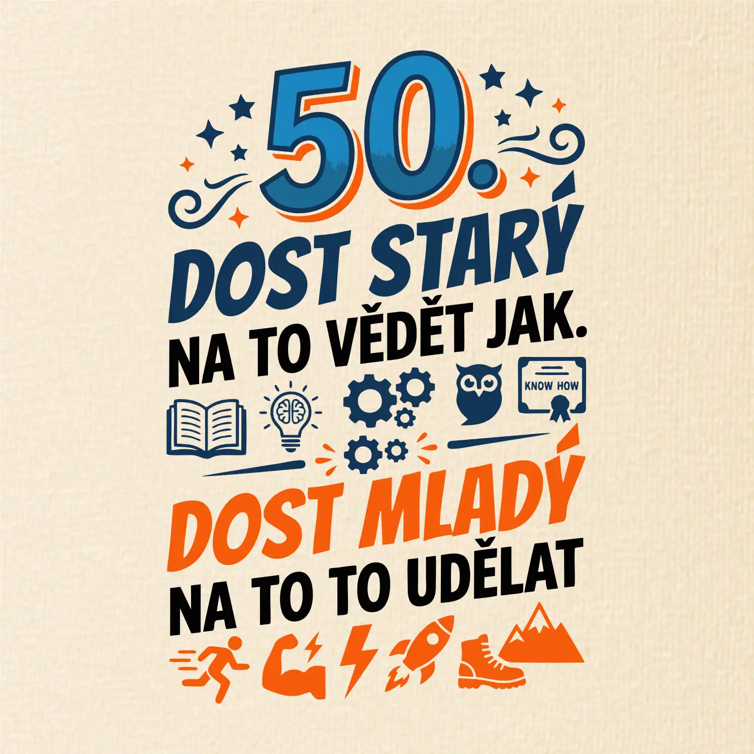 Dost starý na to vědět jak 50 - barevný