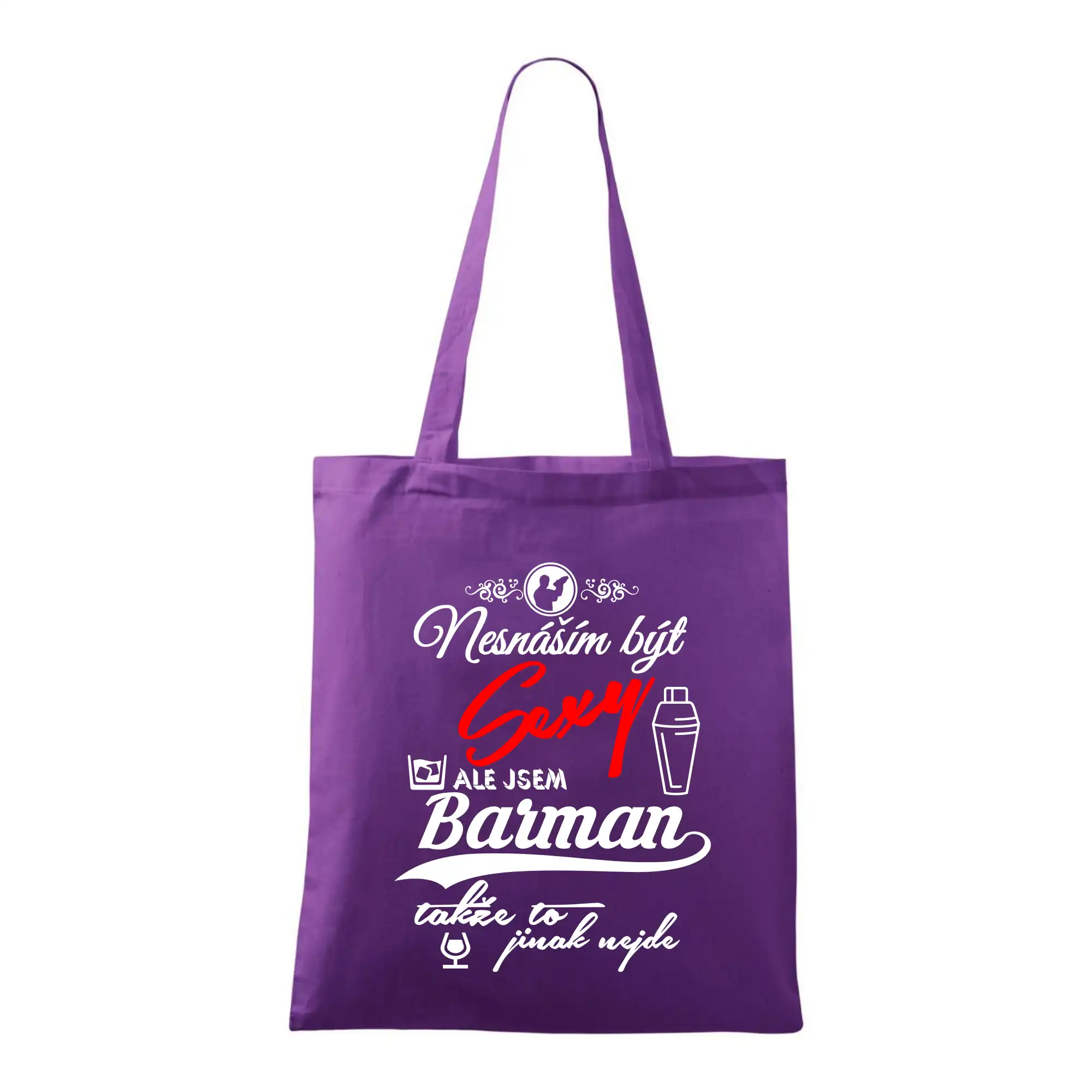 Nesnáším být sexy - nápis - barman / barmanka