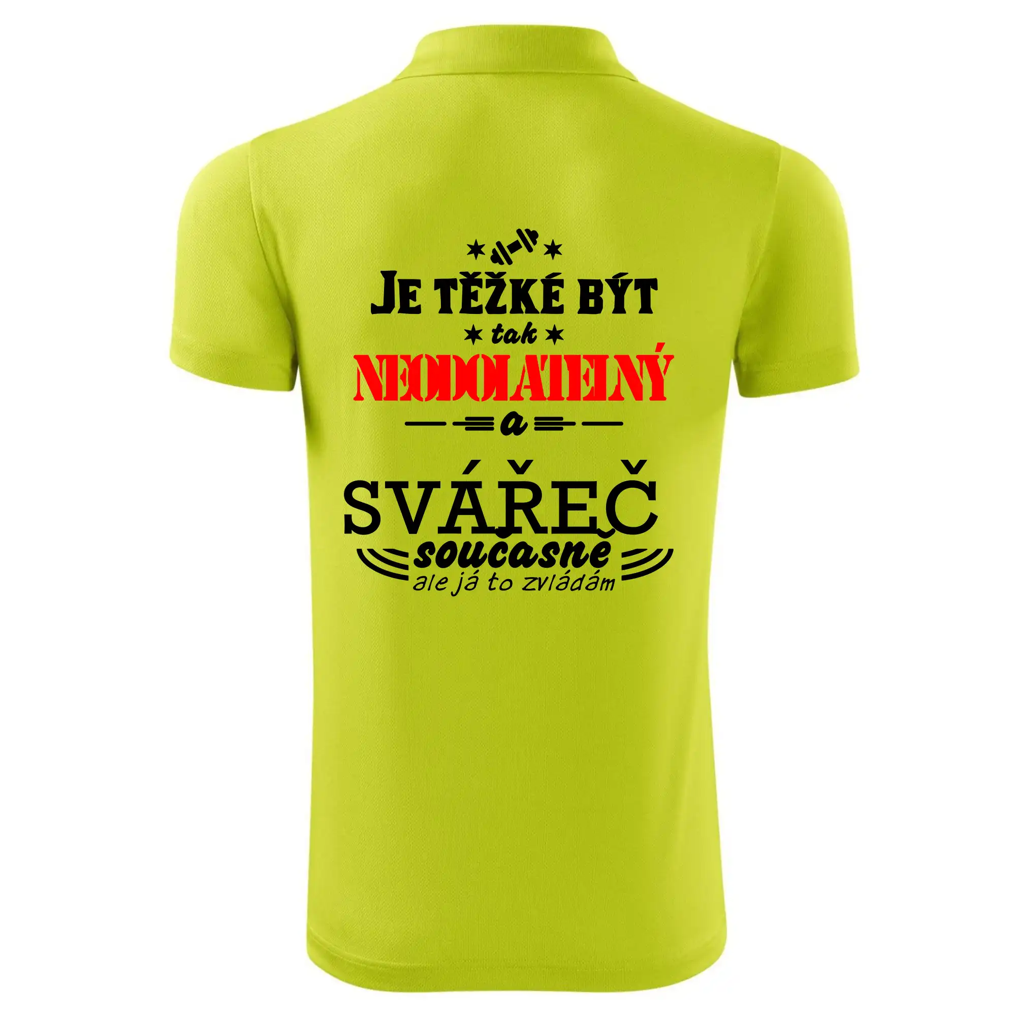 Je těžké být neodolatelný svářeč
