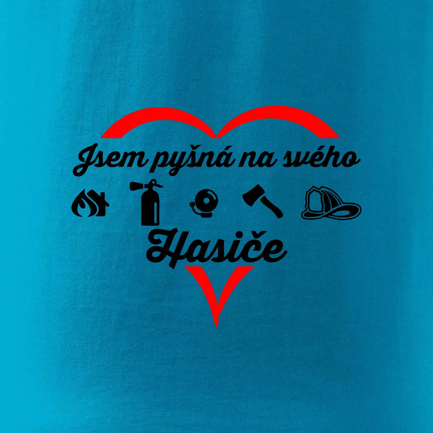 Jsem pyšná na svého hasiče