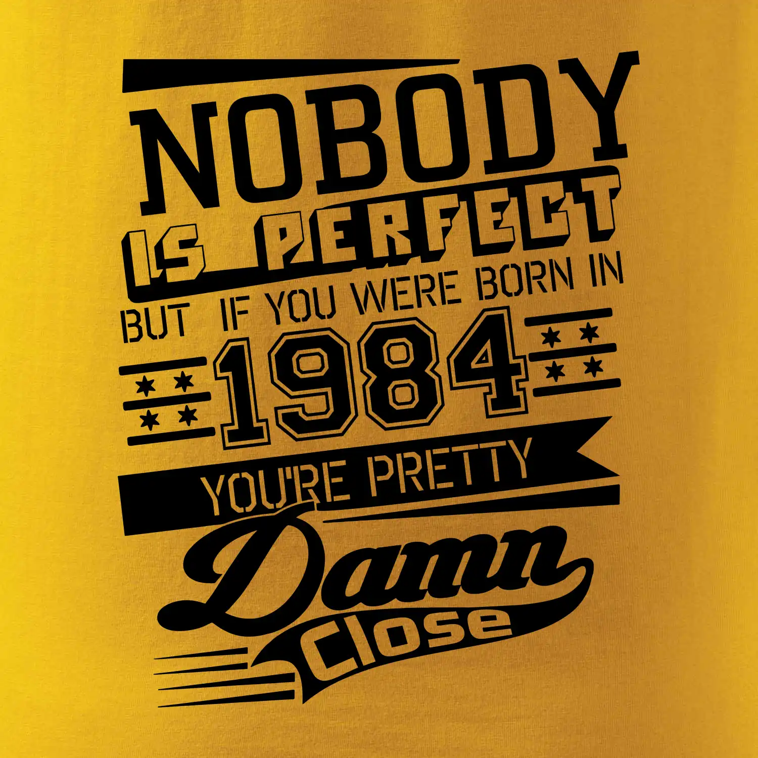 Nobody is perfect - 1984