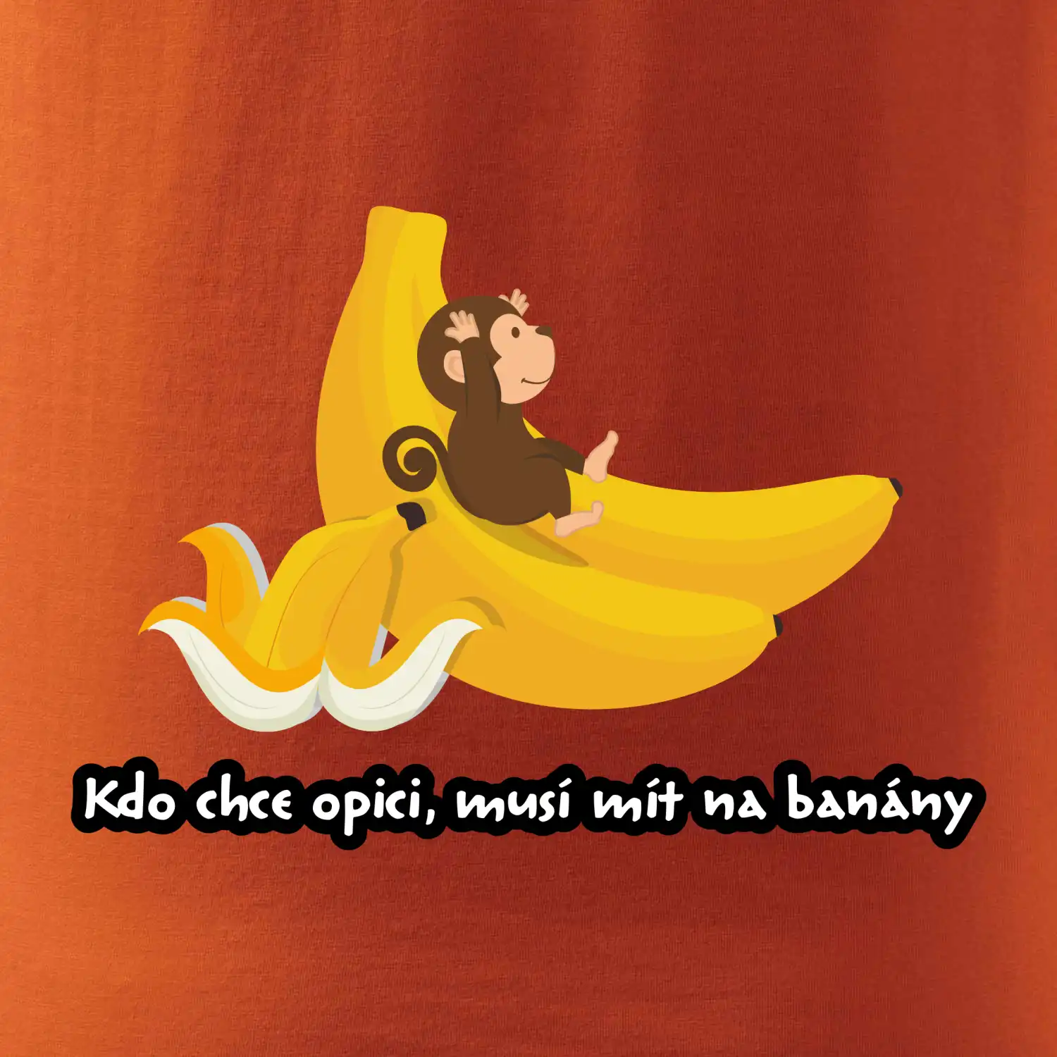 Kdo chce opici, musí mít na banány