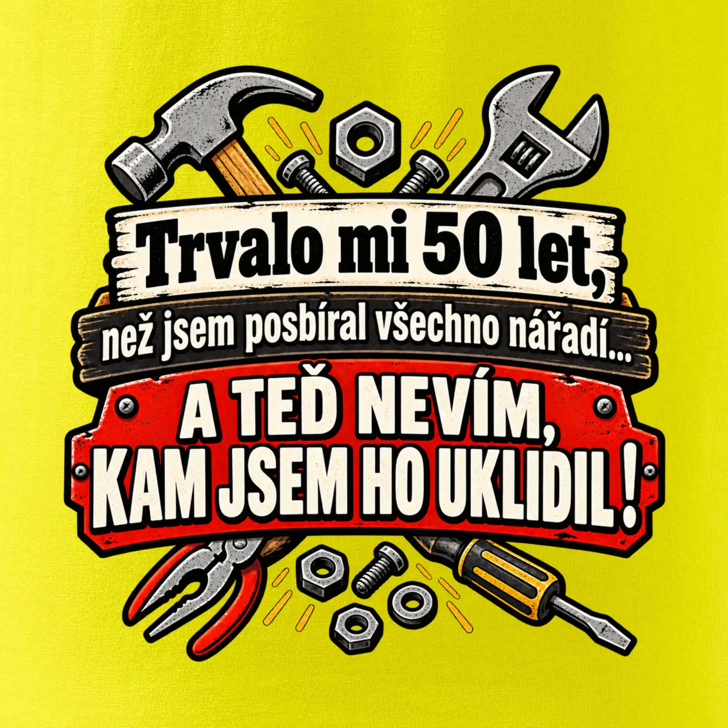 Trvalo mi  50l et, než jsem posbíral všechno nářadí