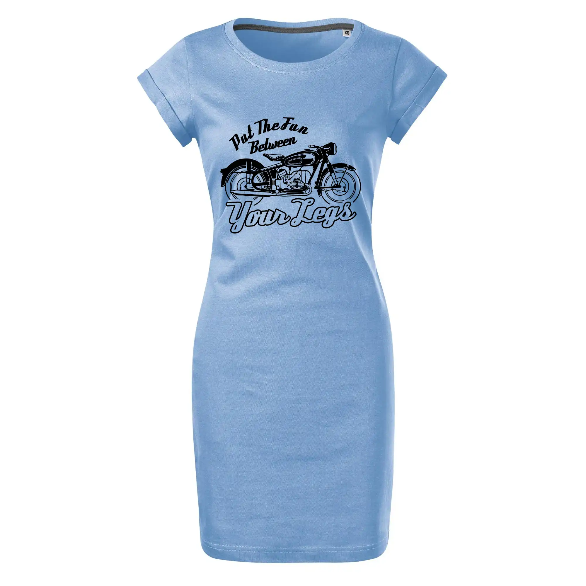 Put The Fun Between Your Legs Moto