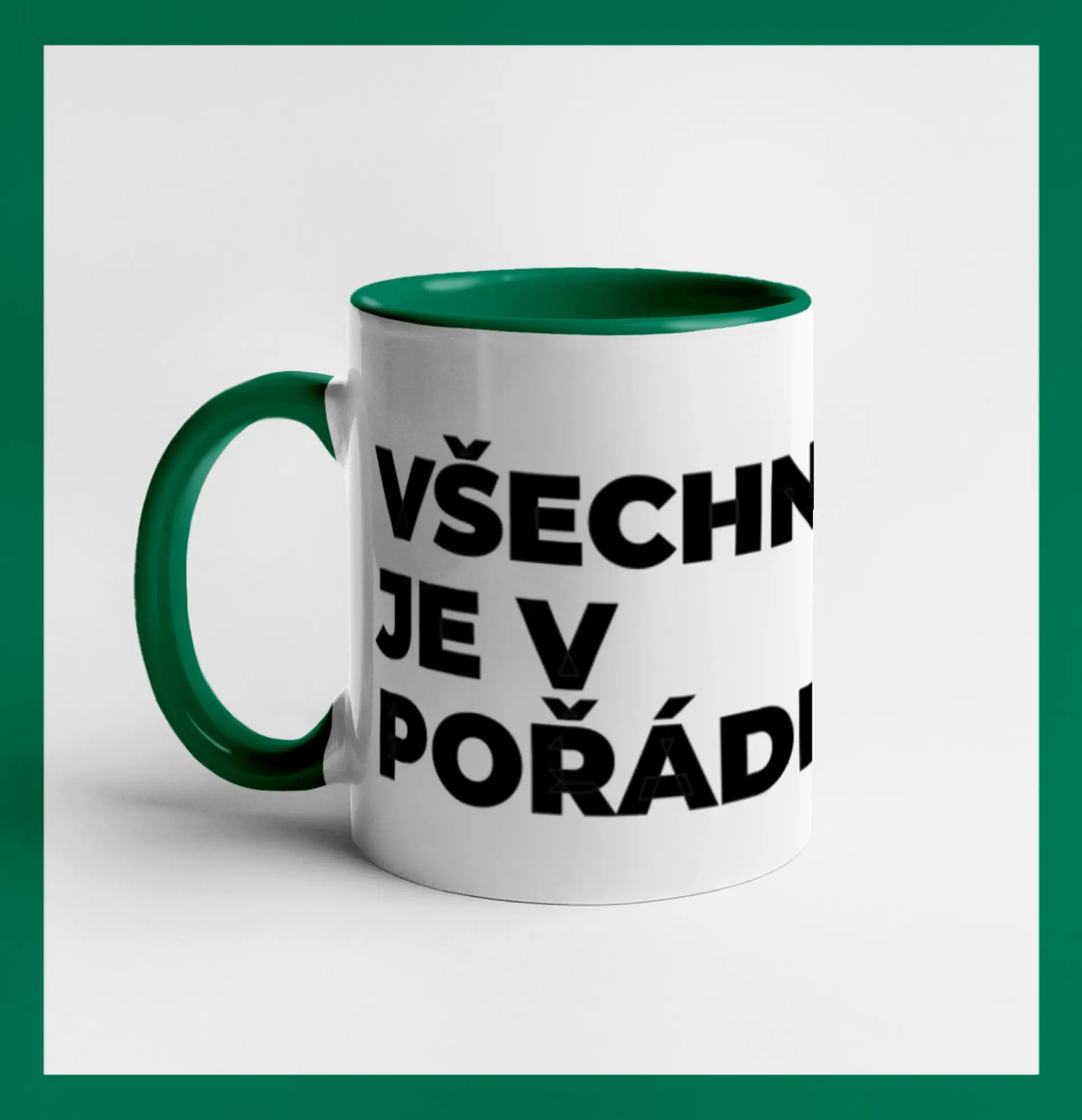 VŠECHNO JE V POŘÁDKU.