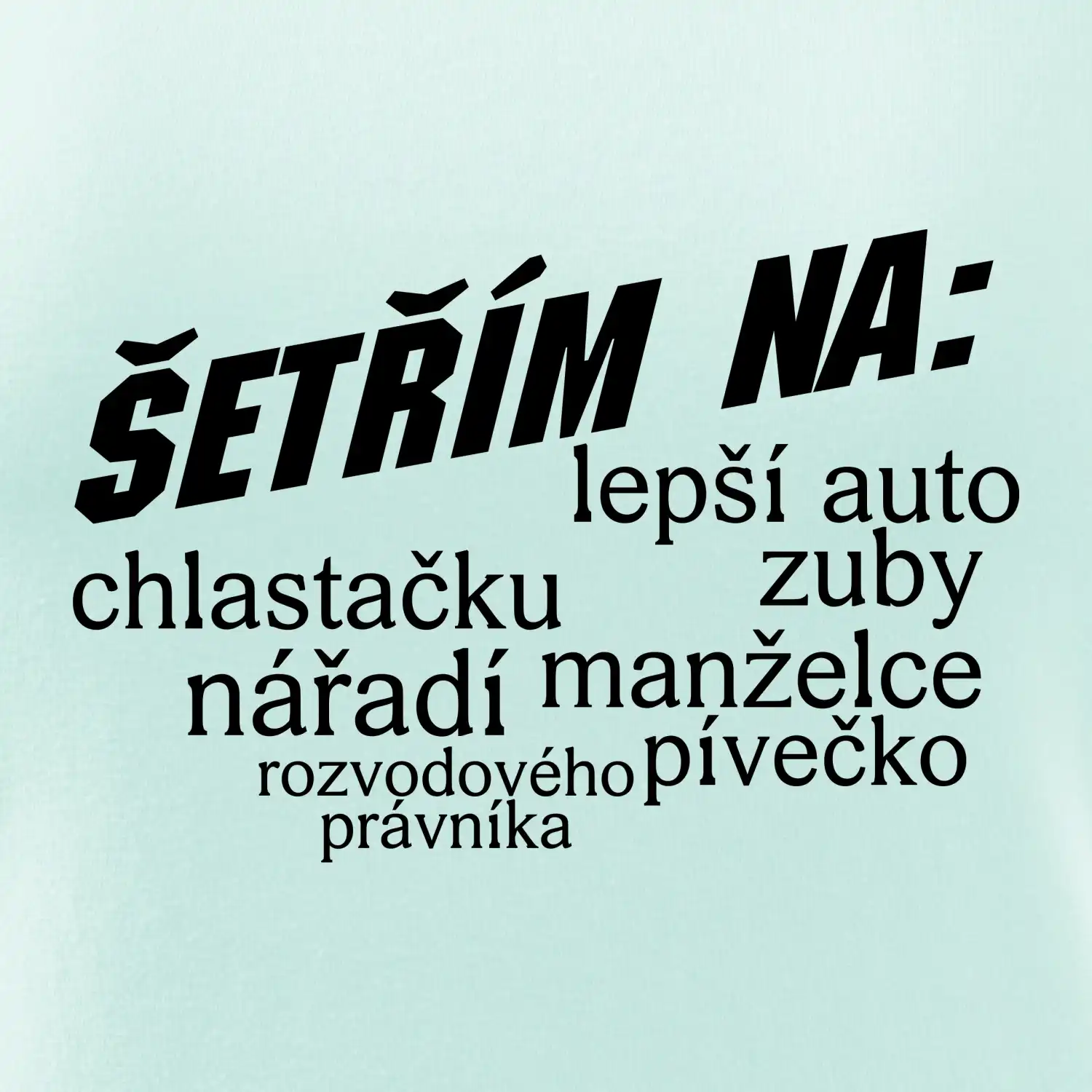 Nápis šetřím na