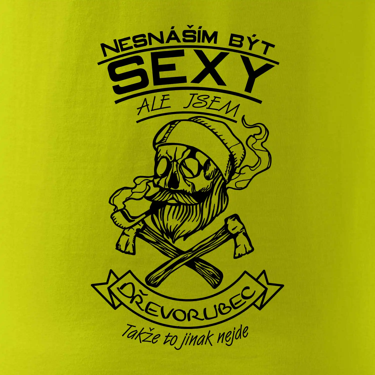 Nesnáším být sexy - dřevorubec