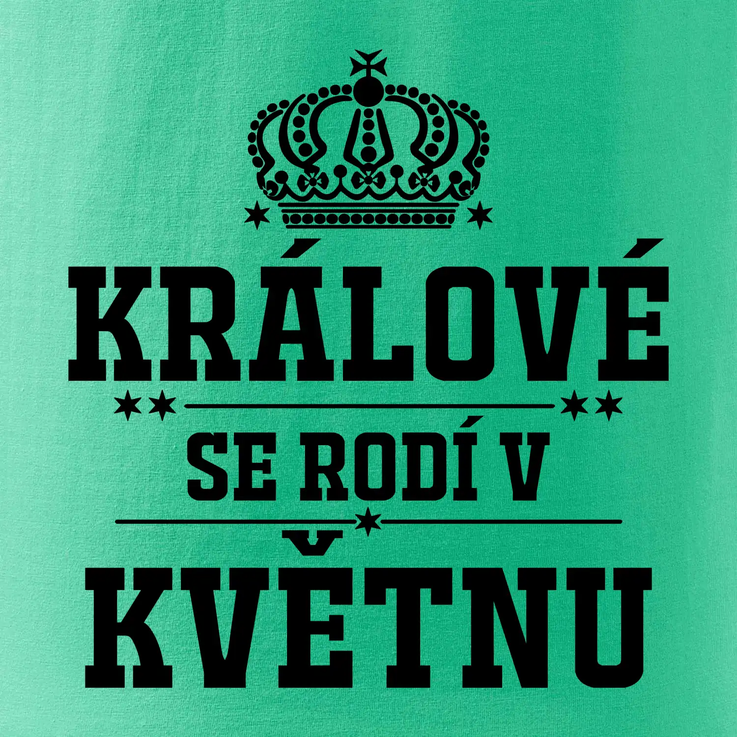 Králové se rodí v květnu