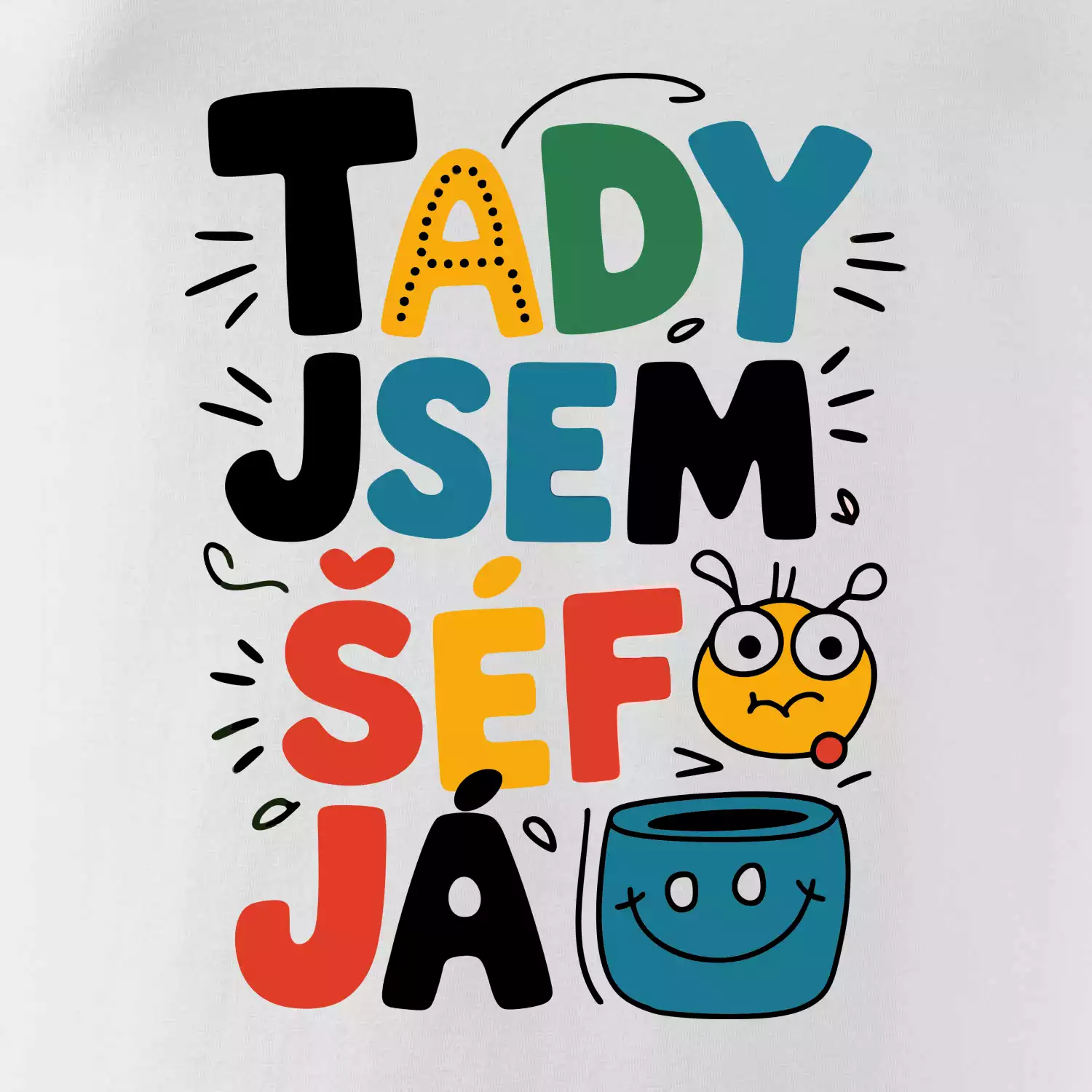 Tady jsem šéf já  - barevný