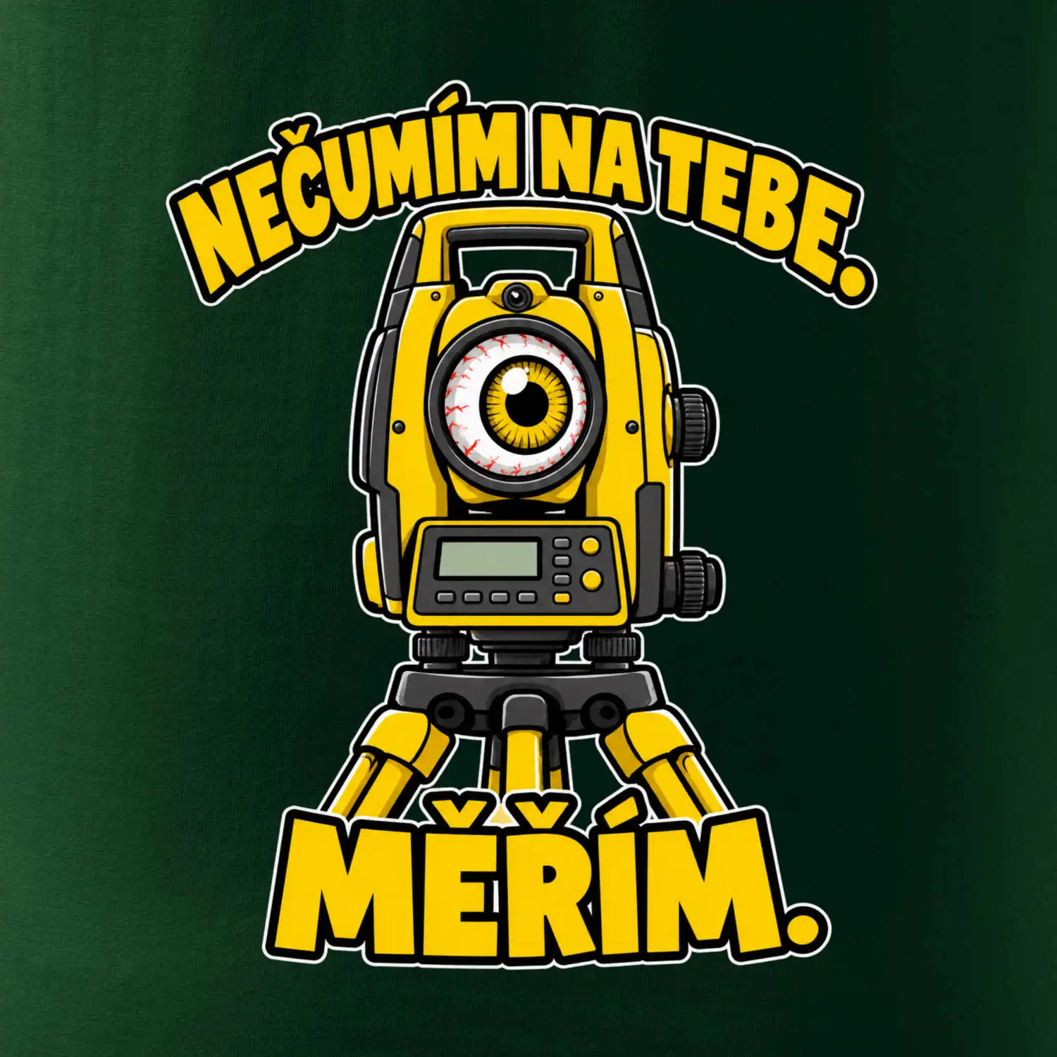 Geodet nečumím na tebe měřím