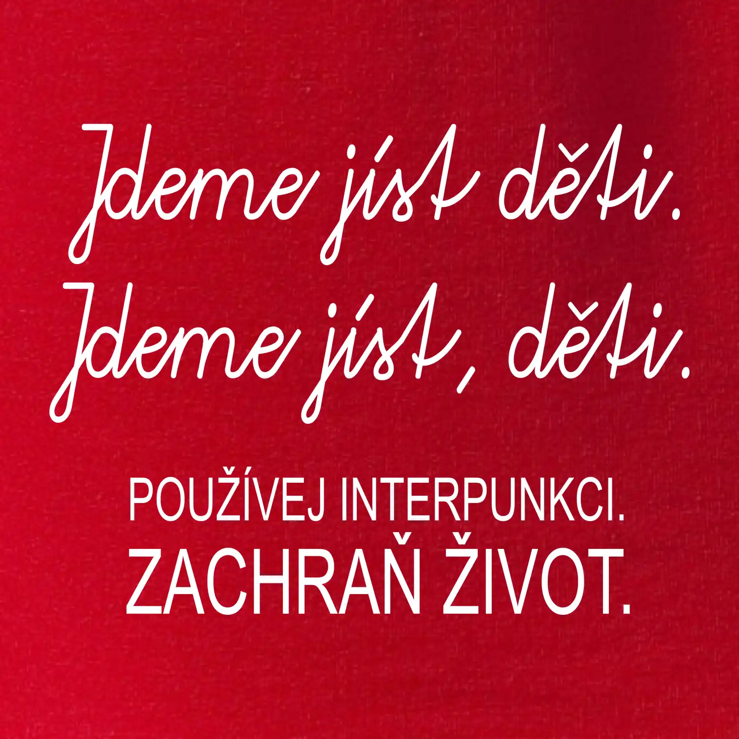 Jdeme jíst děti