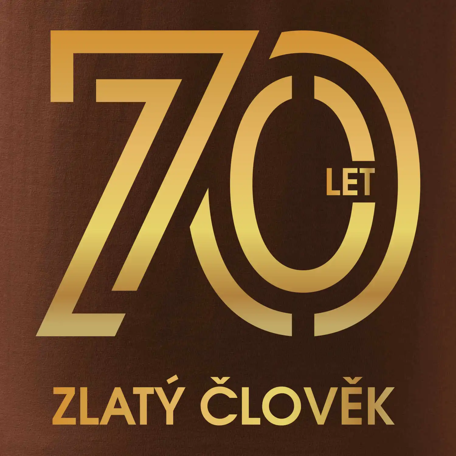 70 let zlatý člověk