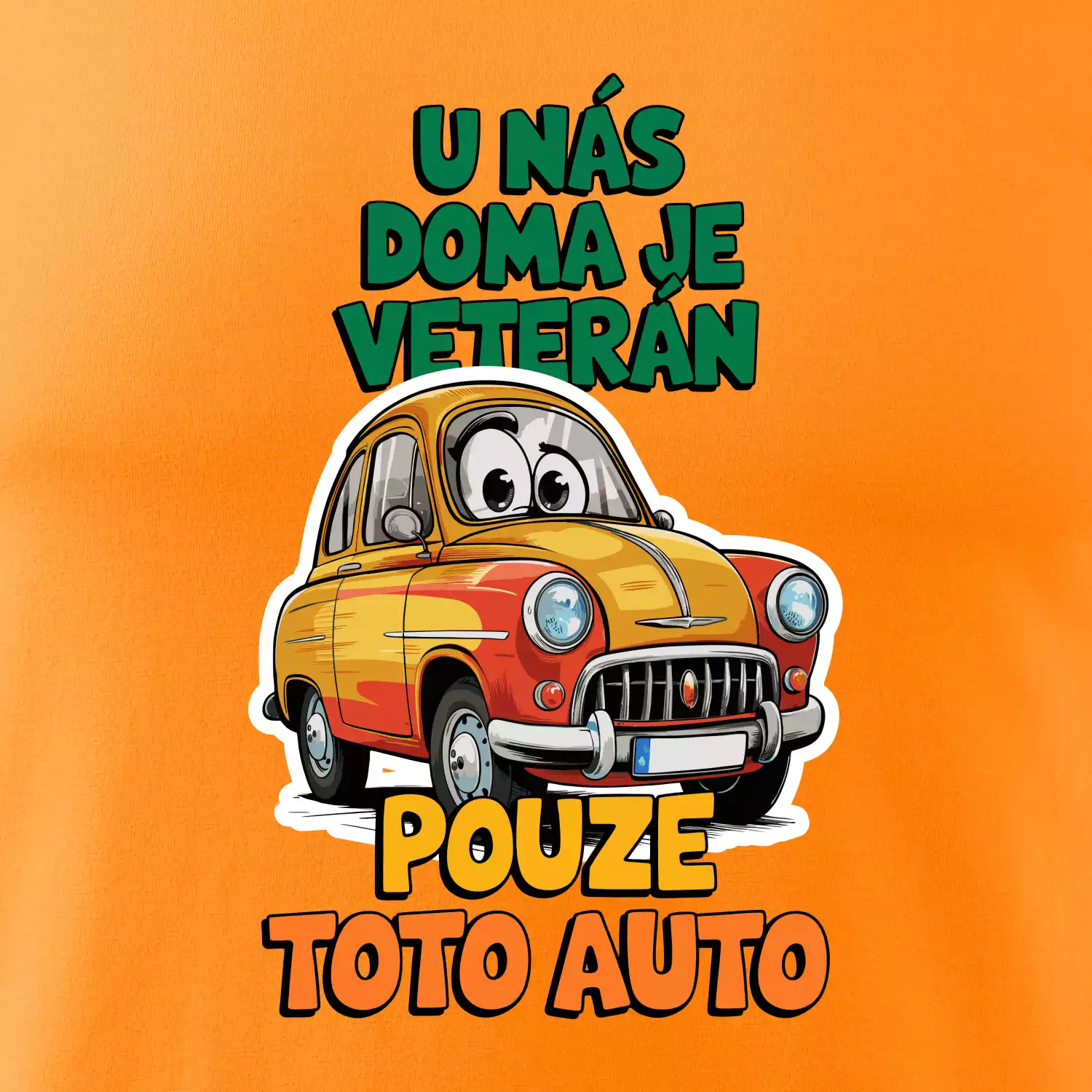 U nás doma je veterán pouze toto auto barevný nápis