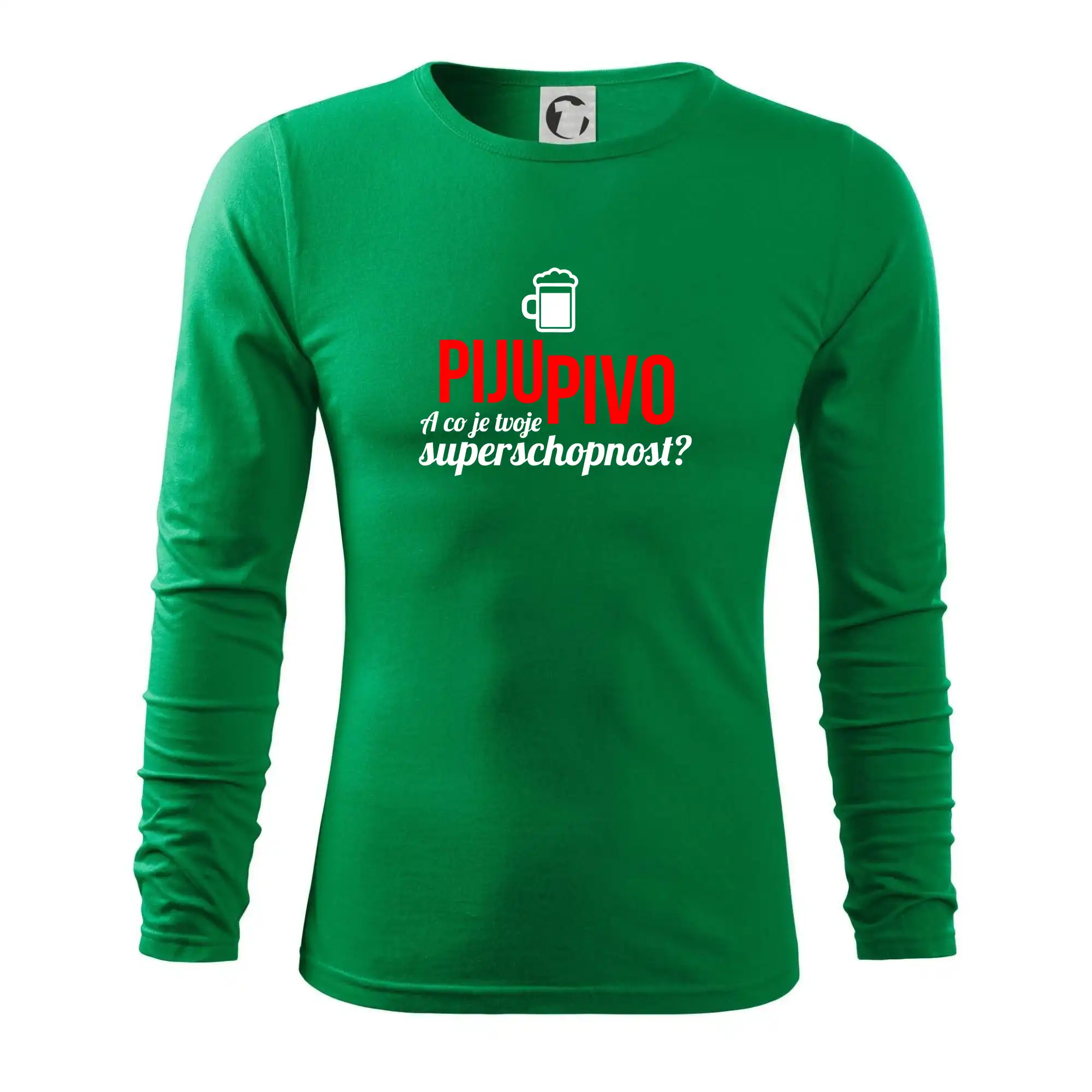Já piju pivo - tvoje superschopnost? rovný nápis