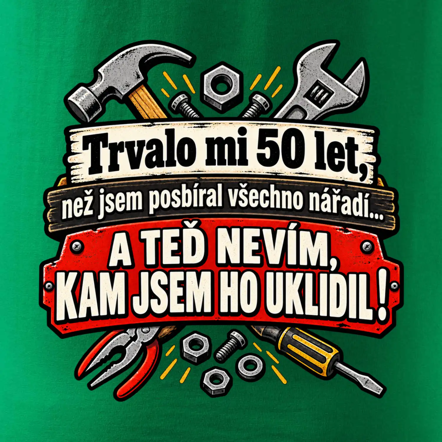 Trvalo mi  50l et, než jsem posbíral všechno nářadí