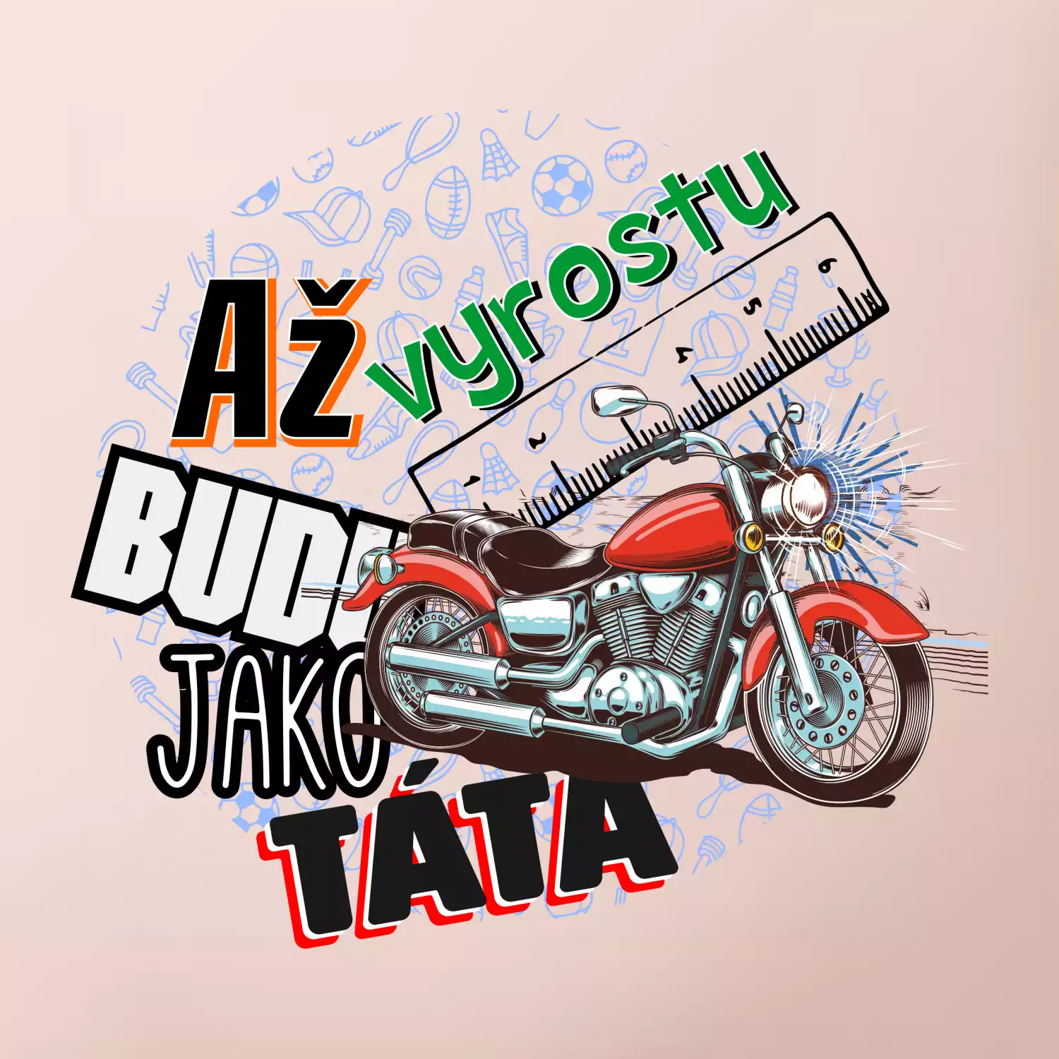 Až vyrostu budu jako táta - klasická motorka