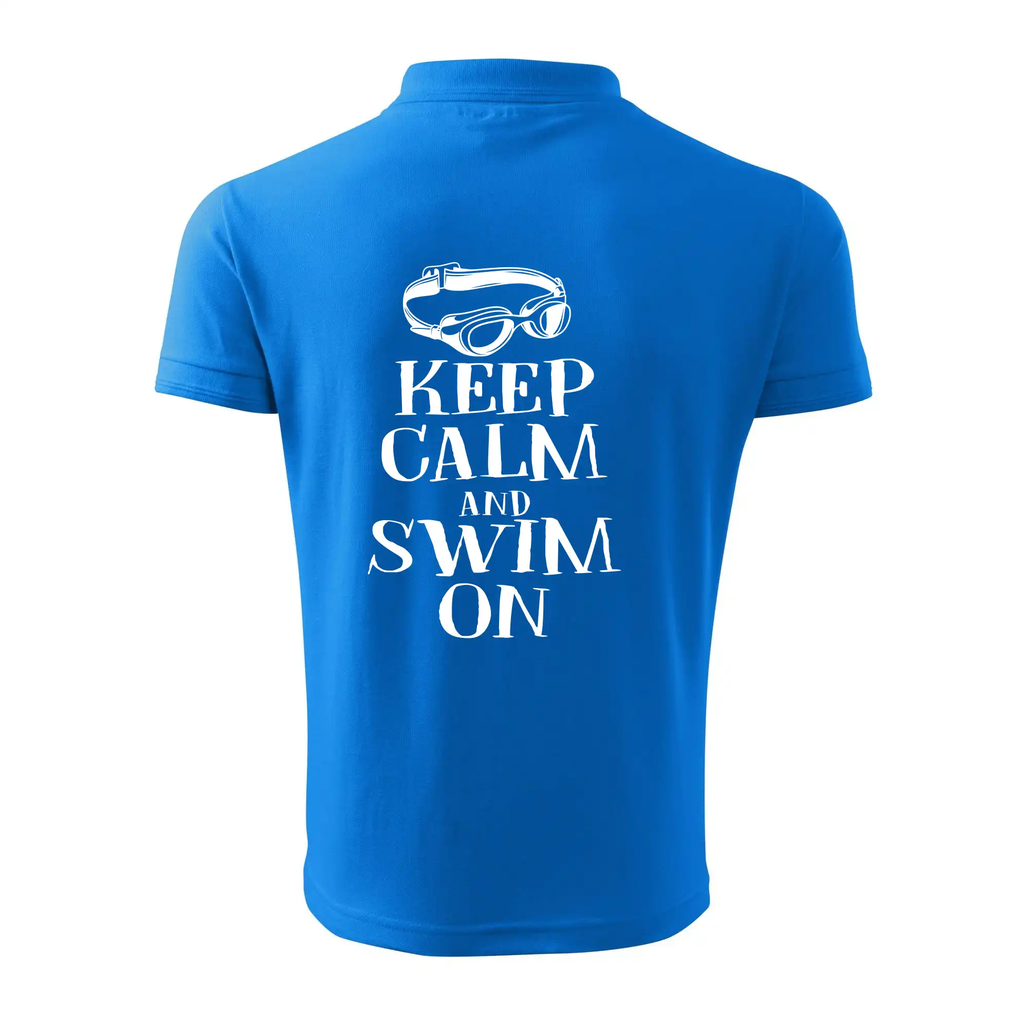 Keep calm and swim on