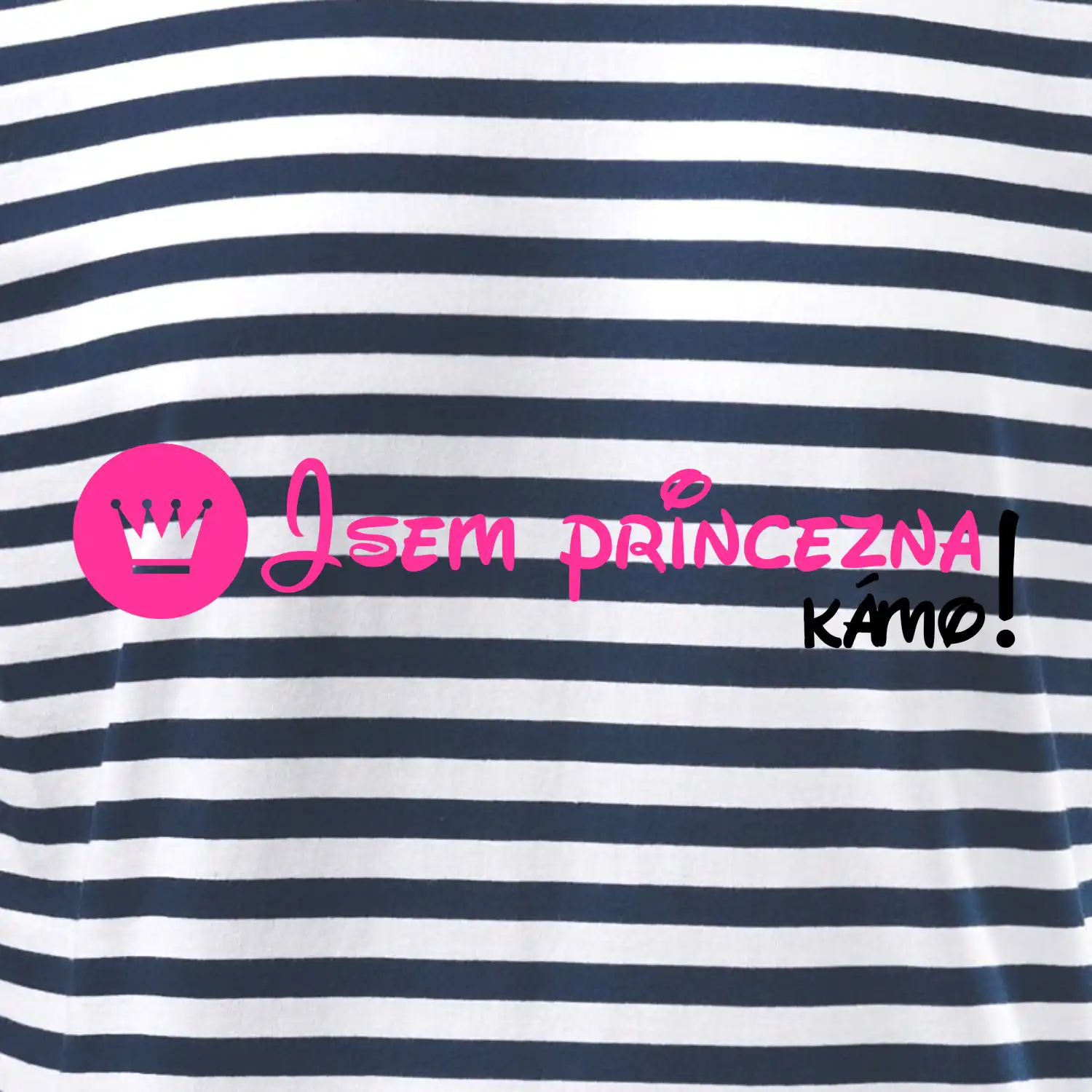 Jsem princezna, kámo!