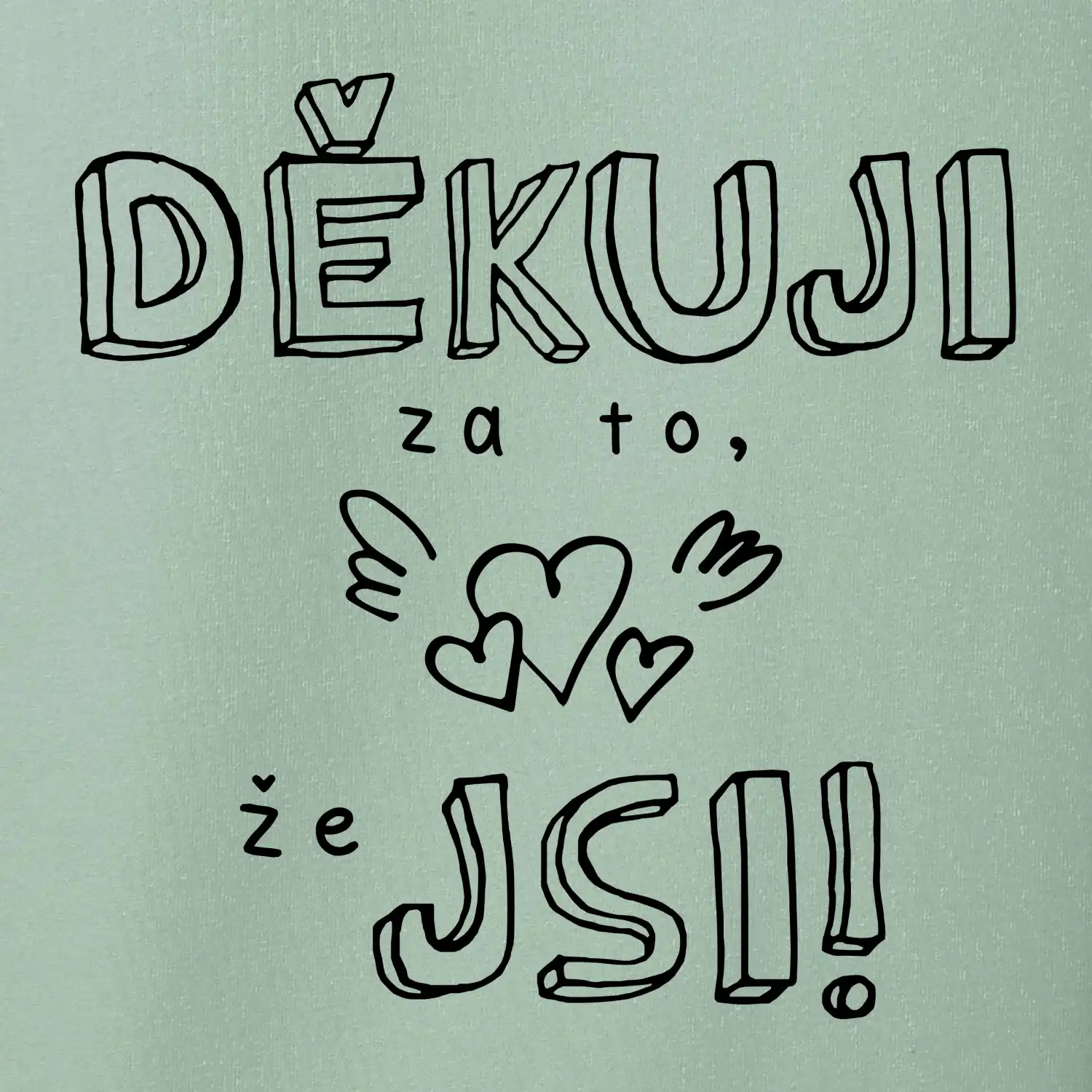 Děkuji za to, že jsi