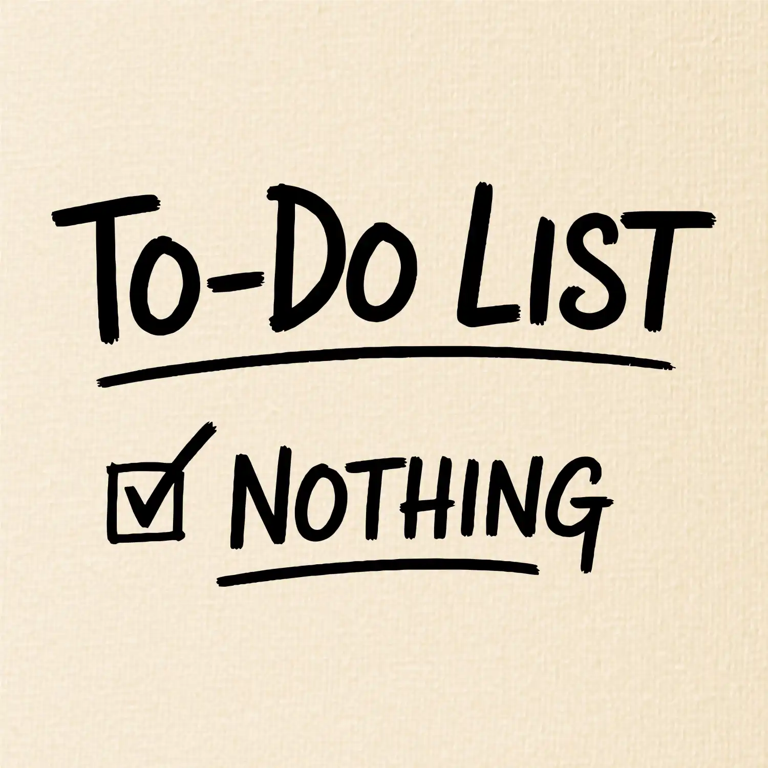To-Do List - Nothing