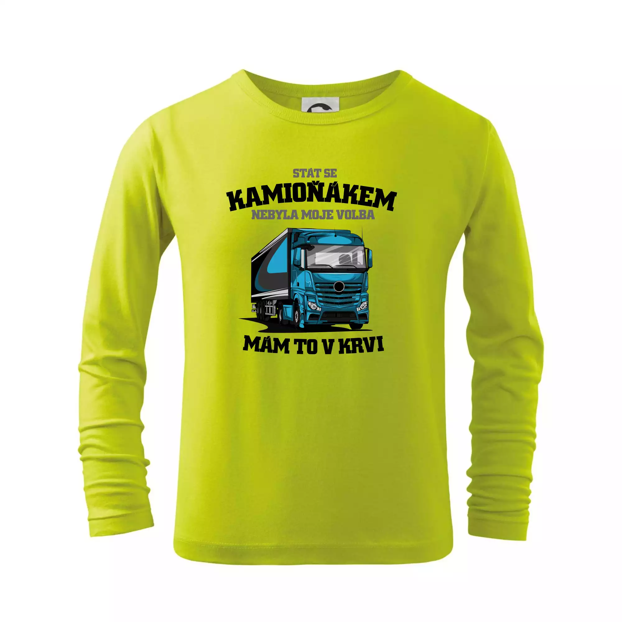 Stát se kamioňákem nebyla moje volba