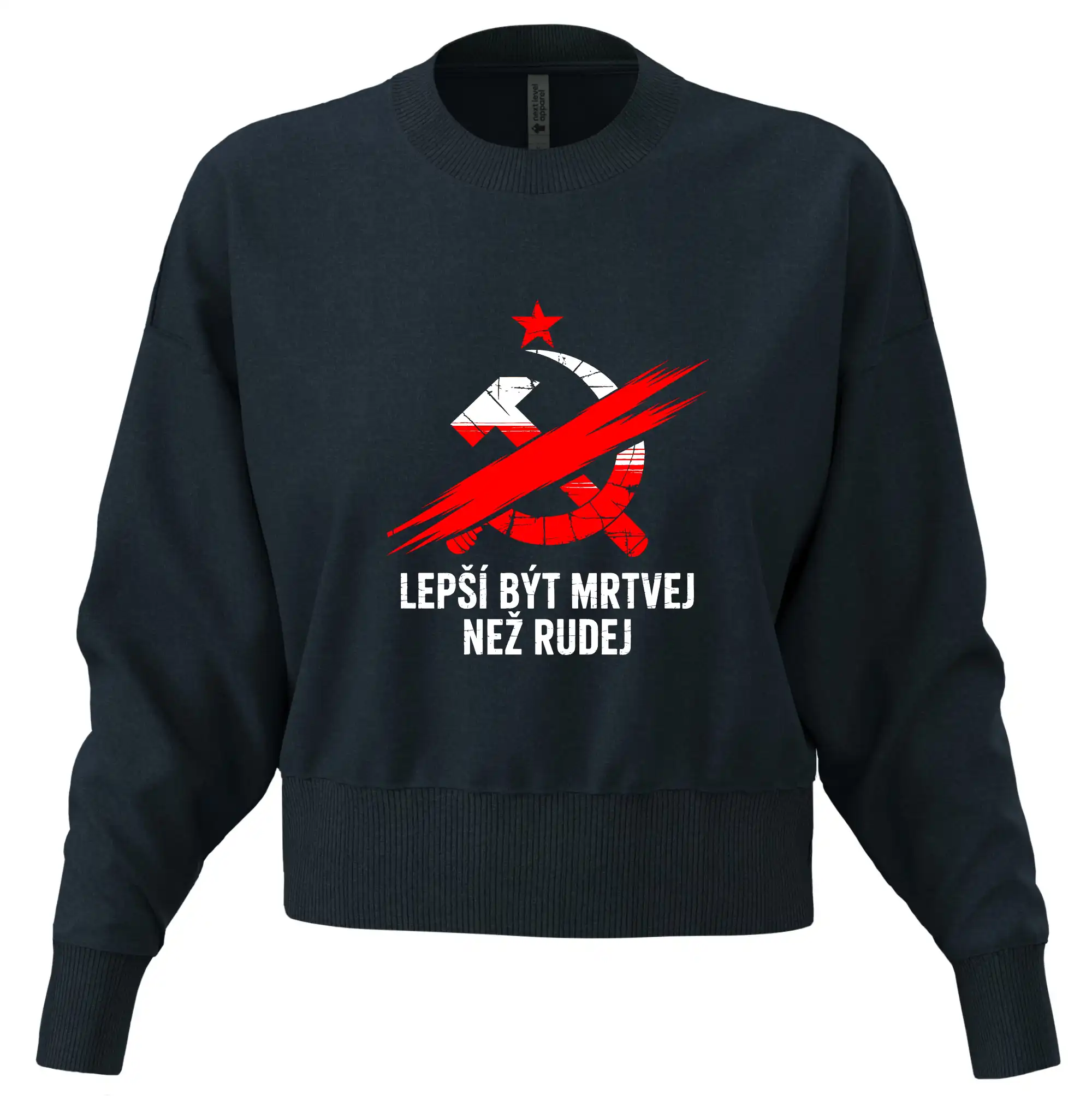 LEPŠÍ BÝT MRTVEJ NEŽ RUDEJ