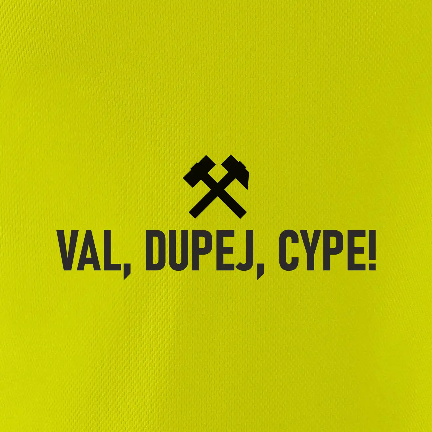 VAL, DUPEJ, CYPE!﻿