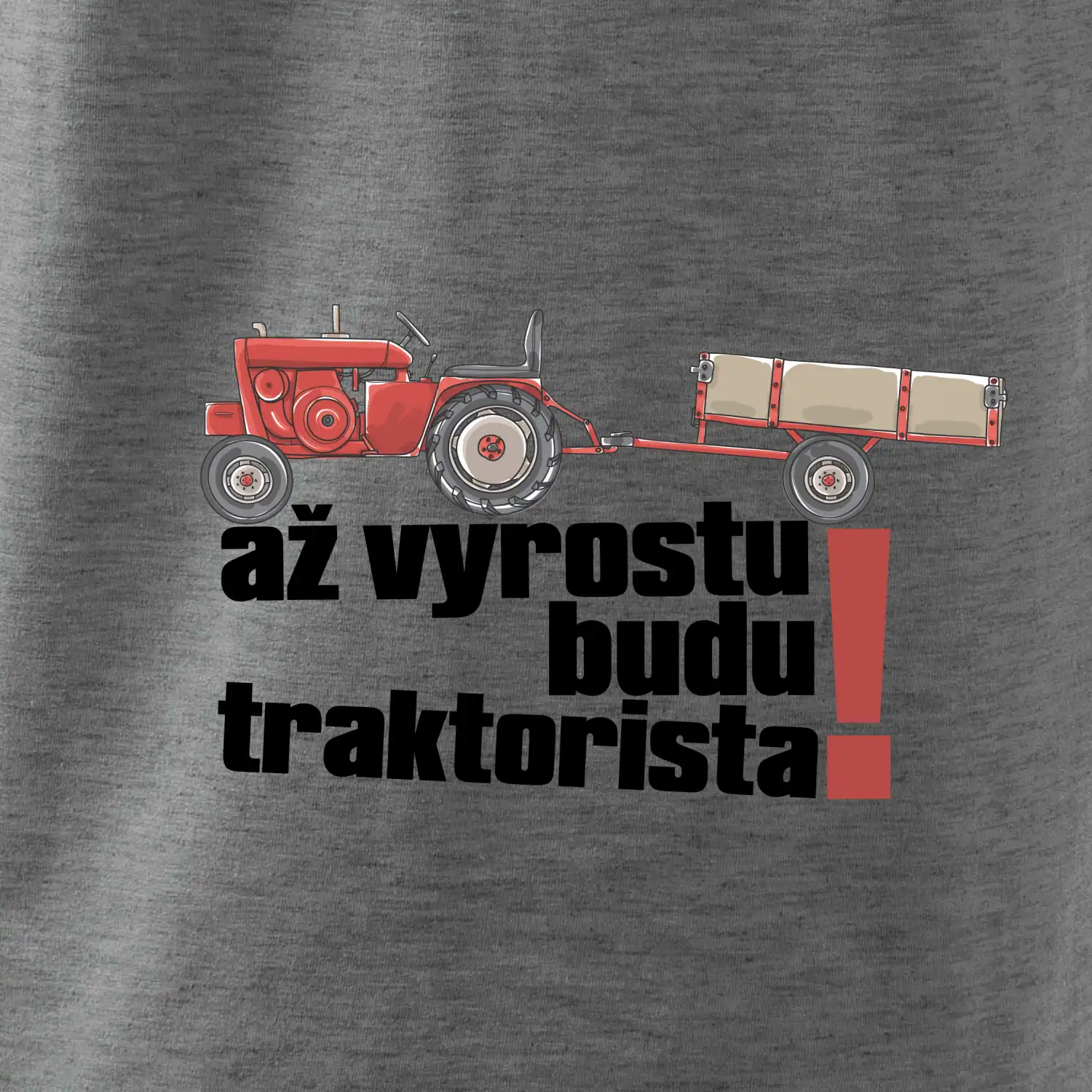 Až vyrostu budu traktorista