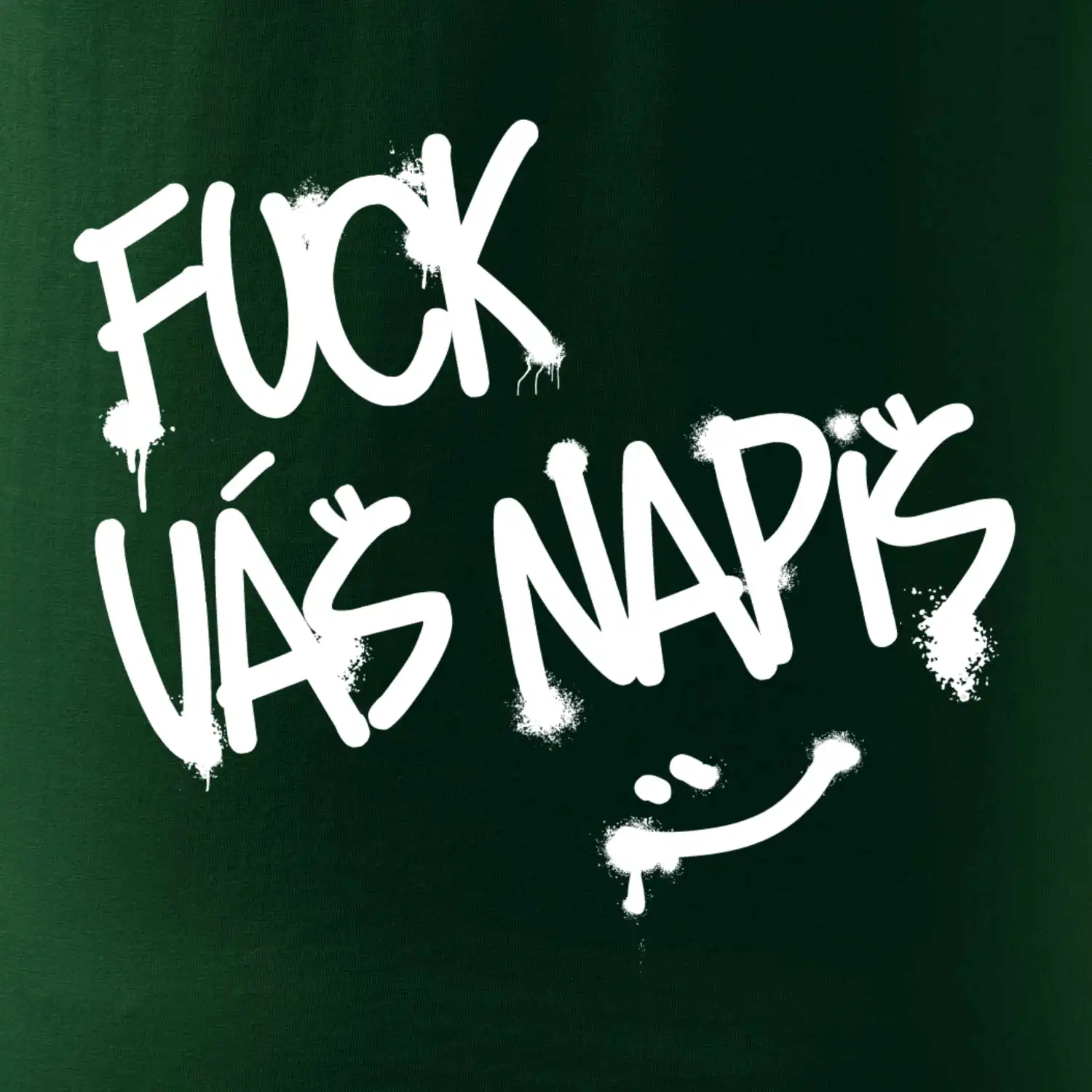 Fu*k Váš nápis