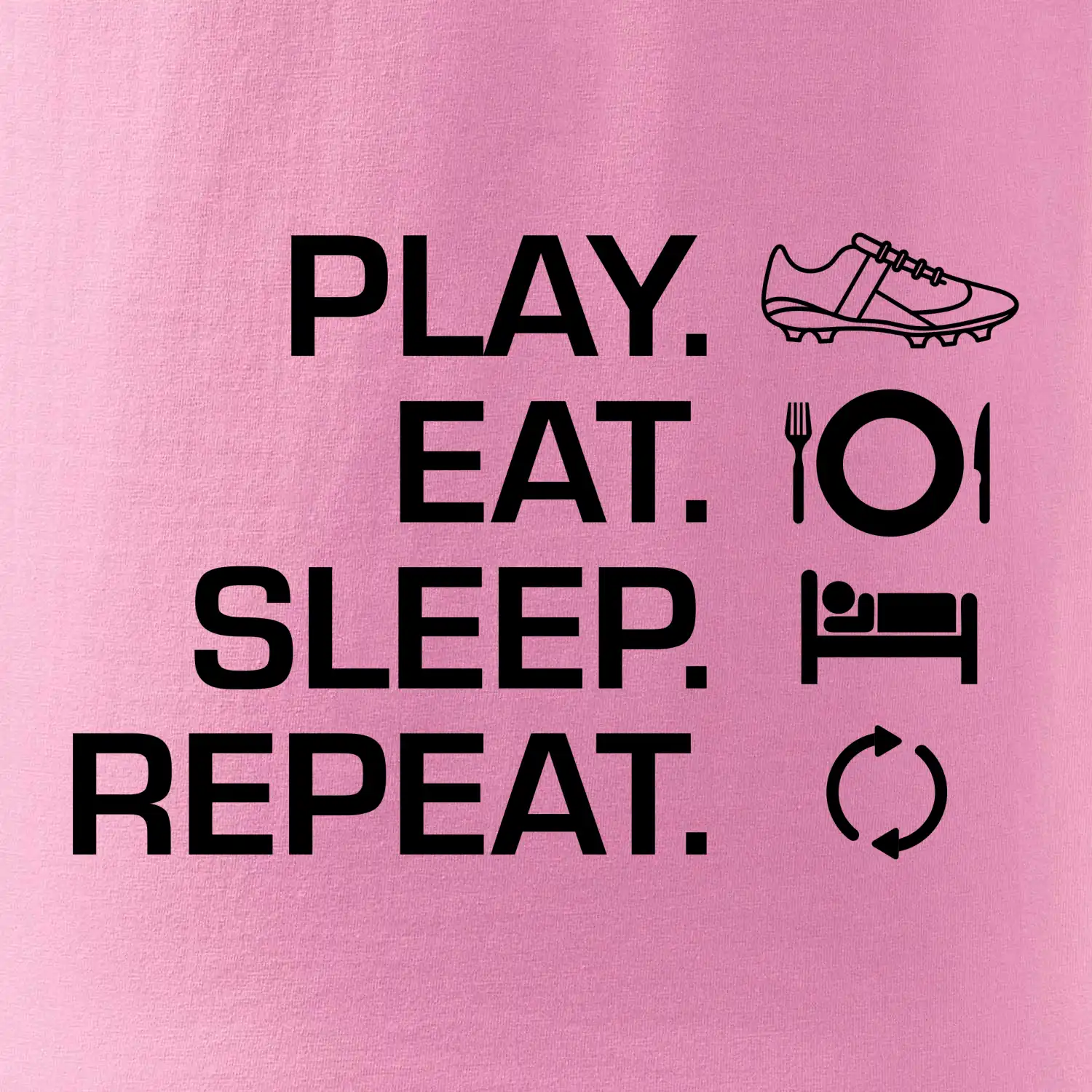Play Eat Sleep Repeat fotbal