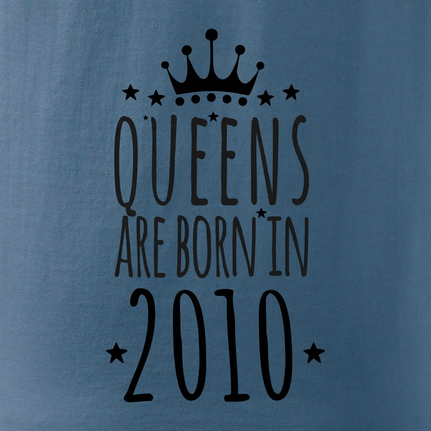 Queens are born in 2010