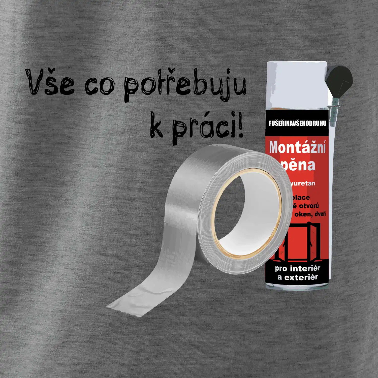 Pěna  a páska - vše co potřebuji k práci