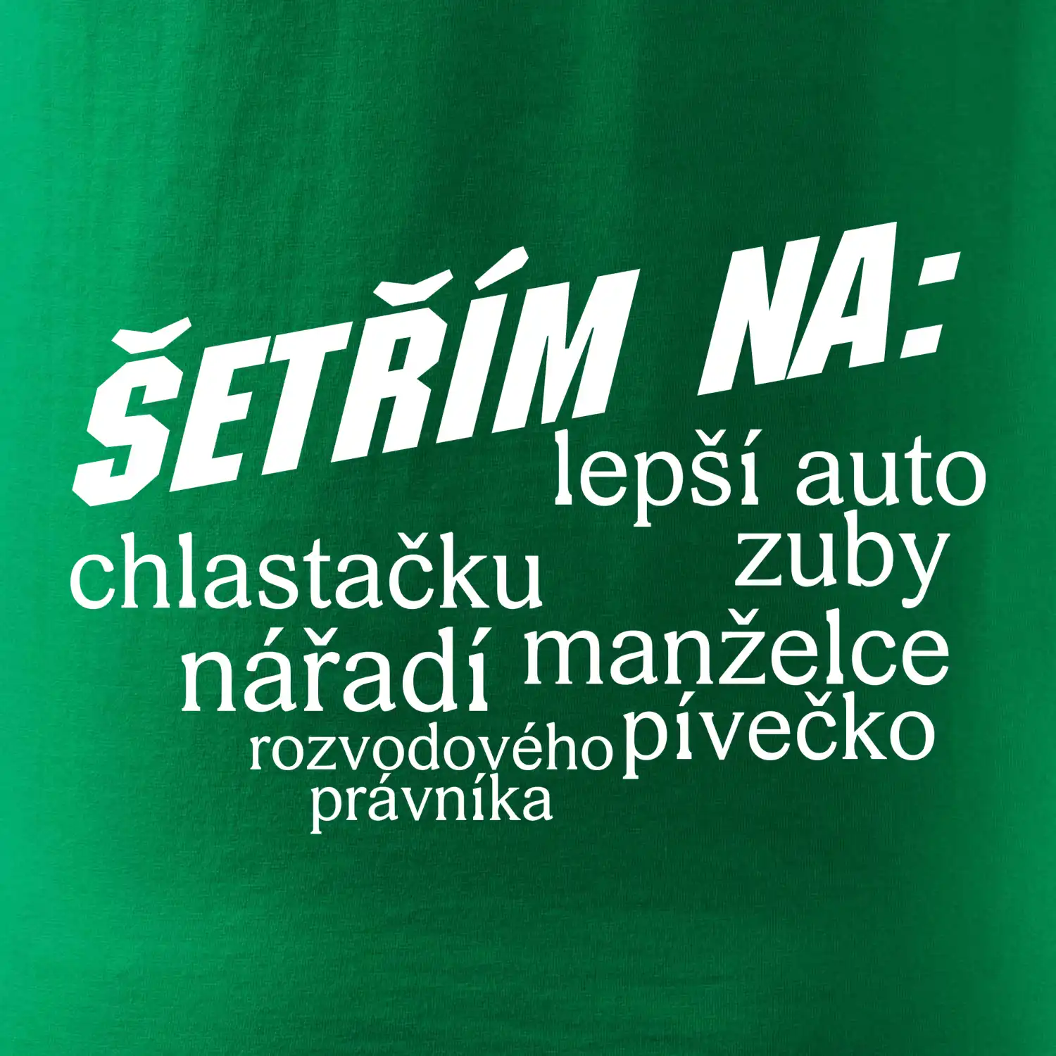 Nápis šetřím na
