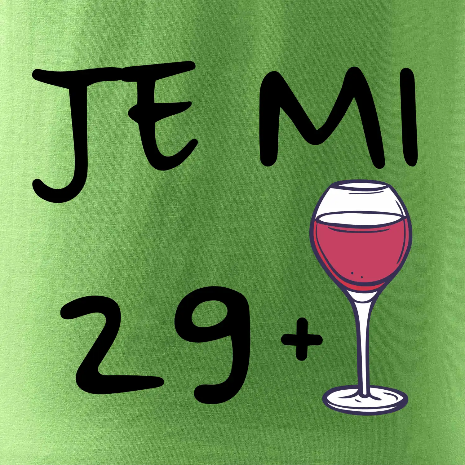 Je mi 29 (30) víno