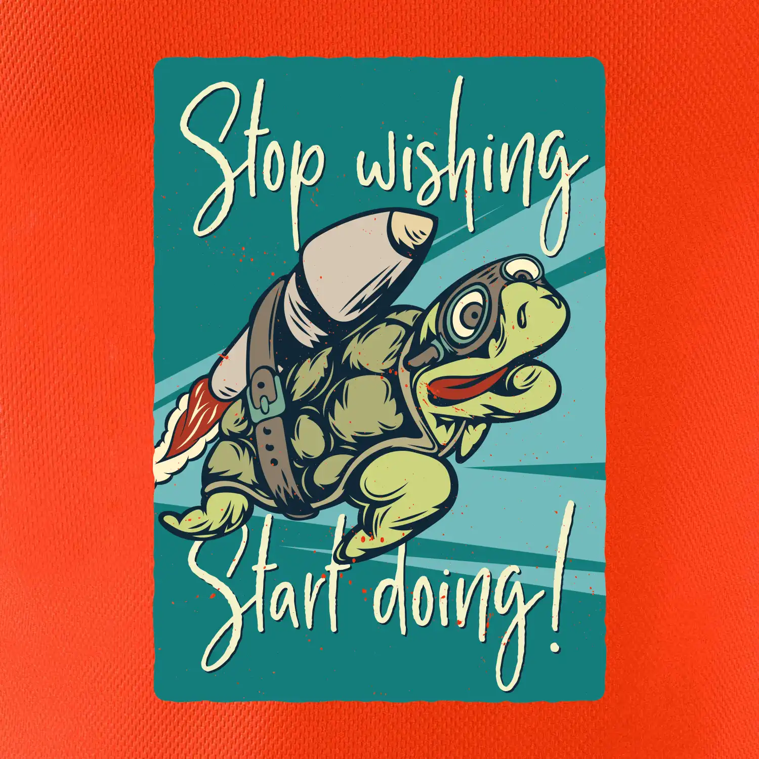 Stop wishing start doing želva