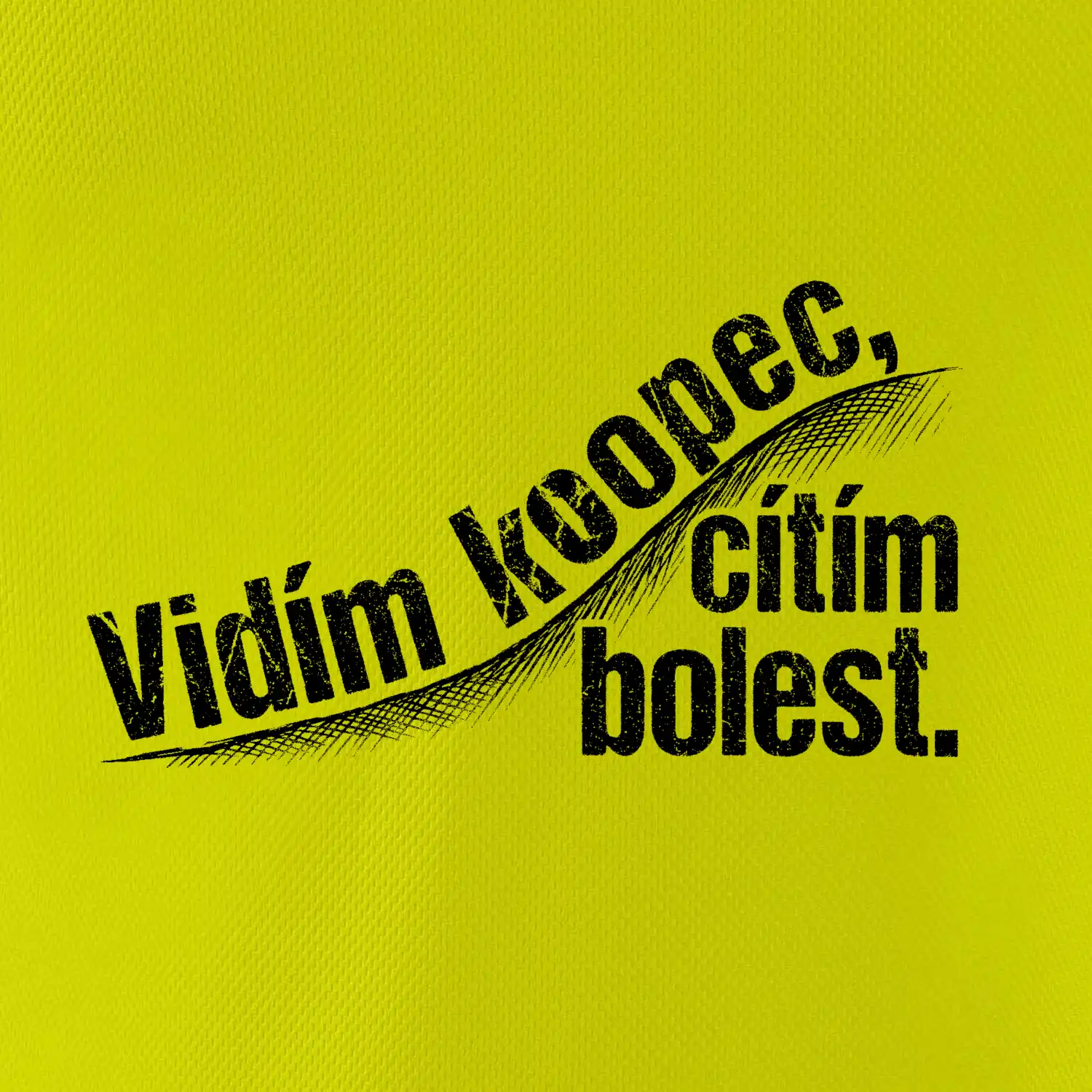 Vidím kopec, cítím bolest