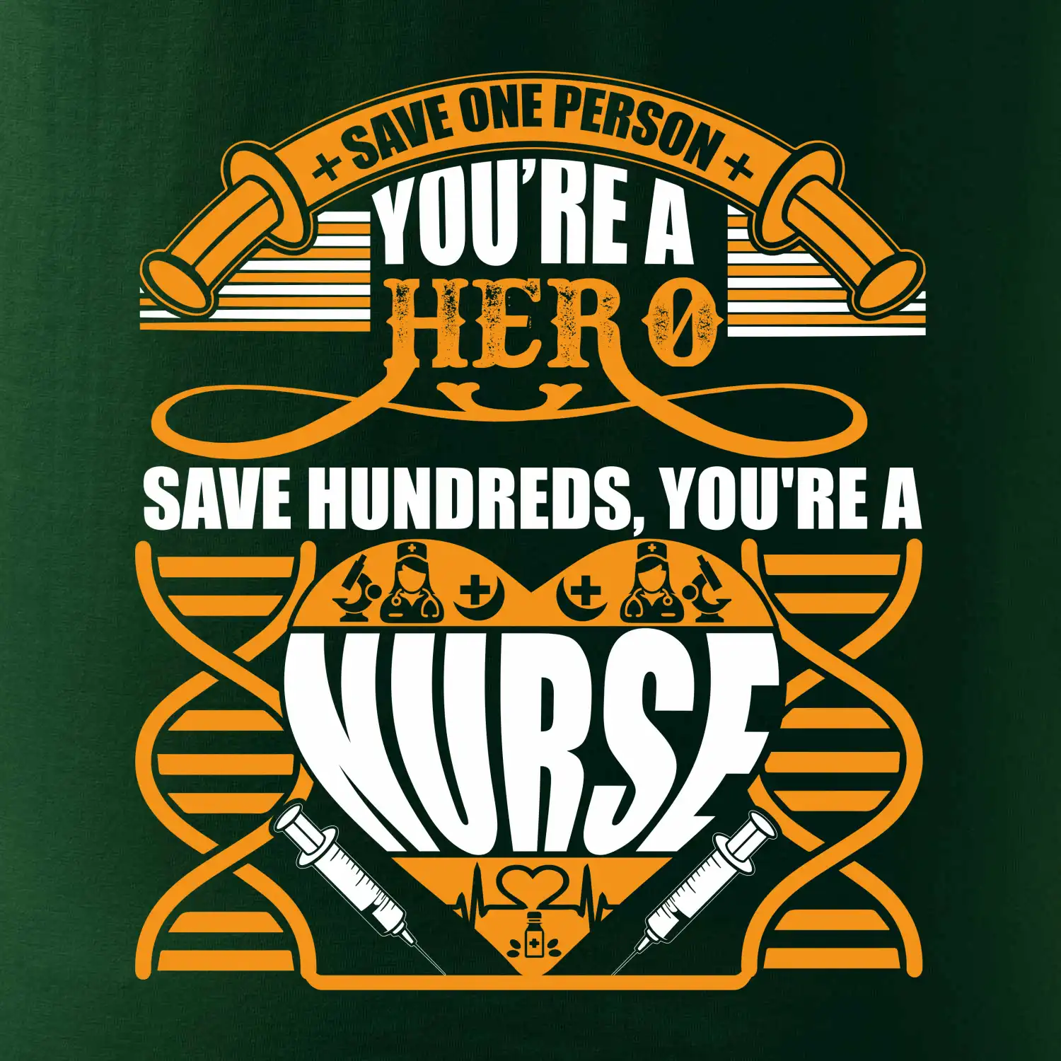 Save one person - hero nurse