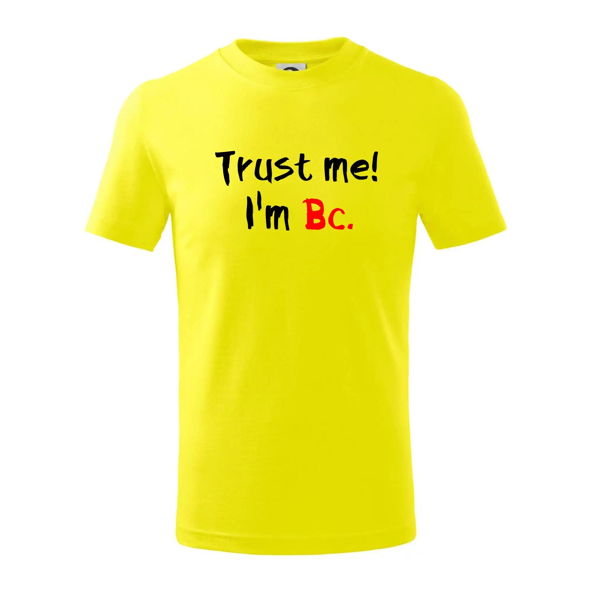 Trust me I´m  Bc. / Věř mi jsem Bc.