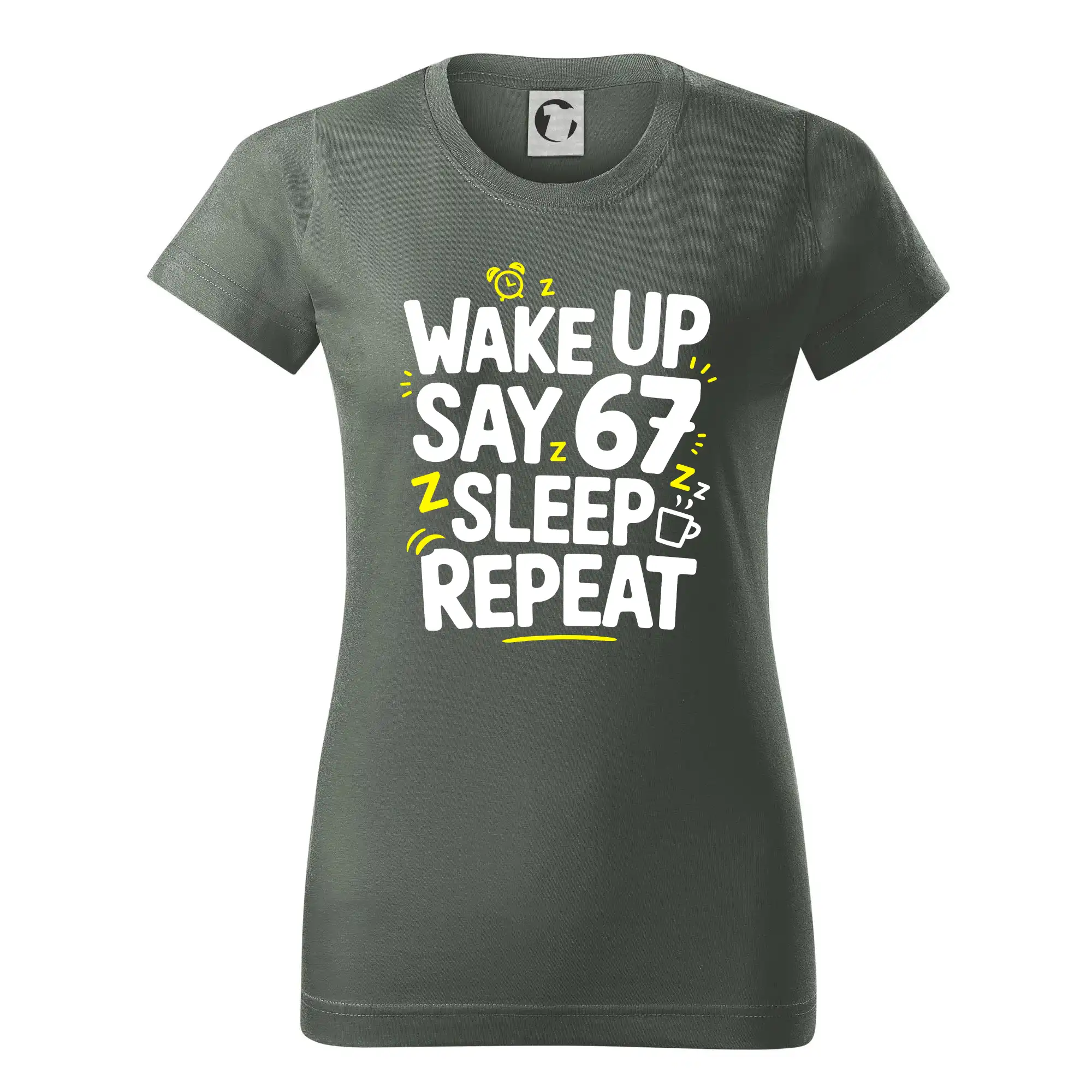 67 wake up repeat