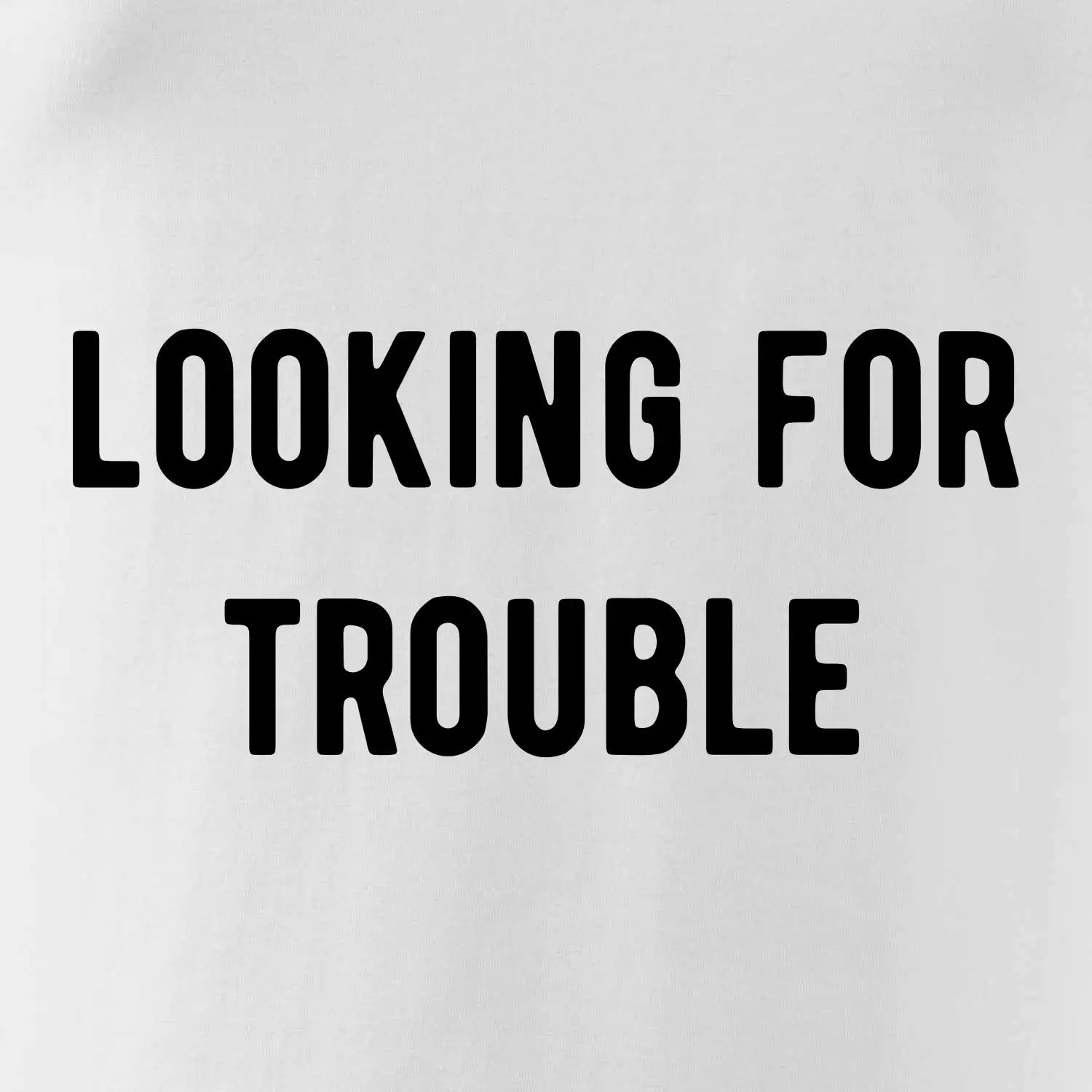 Párové triko - Looking for trouble