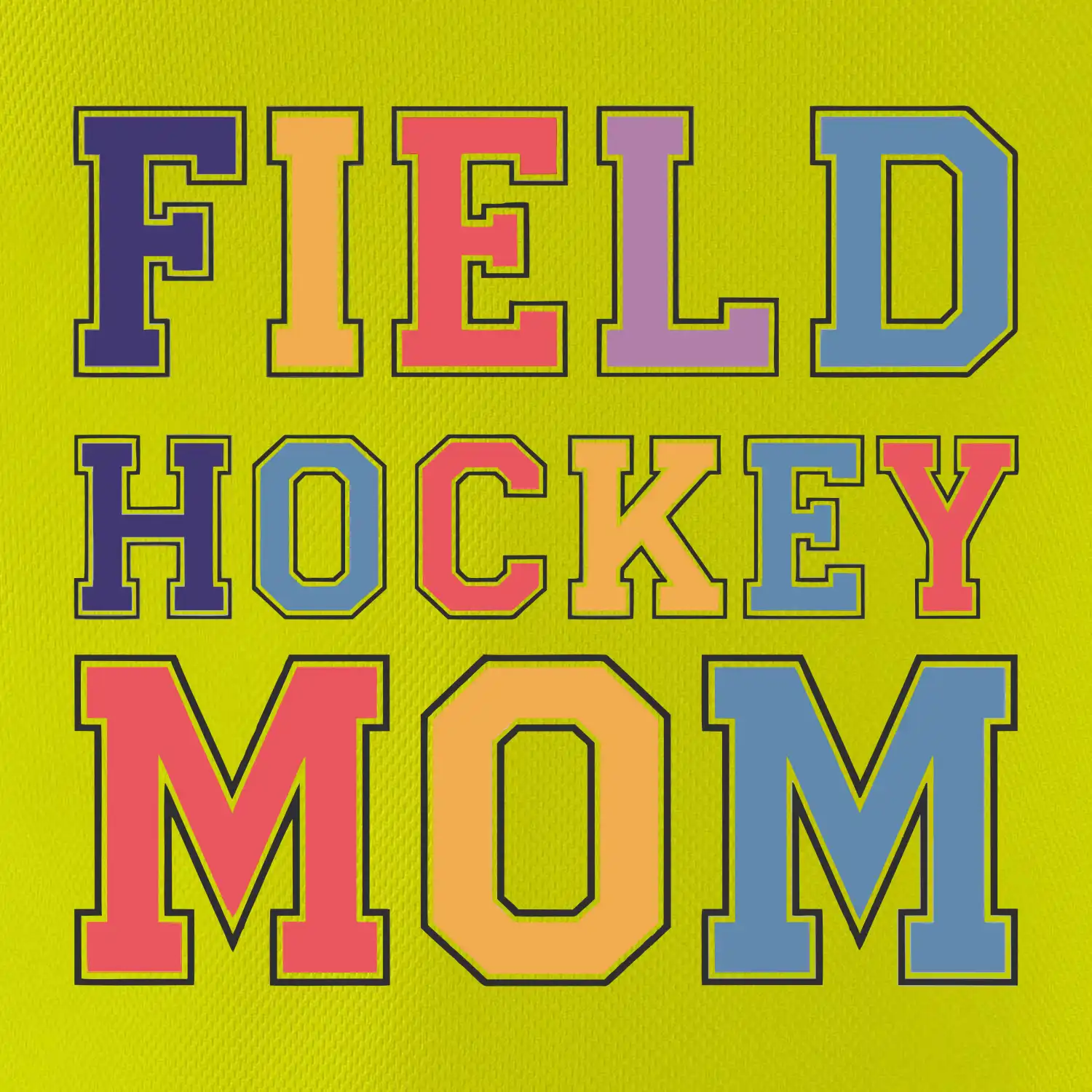 Field hockey mom - sportovní písmo