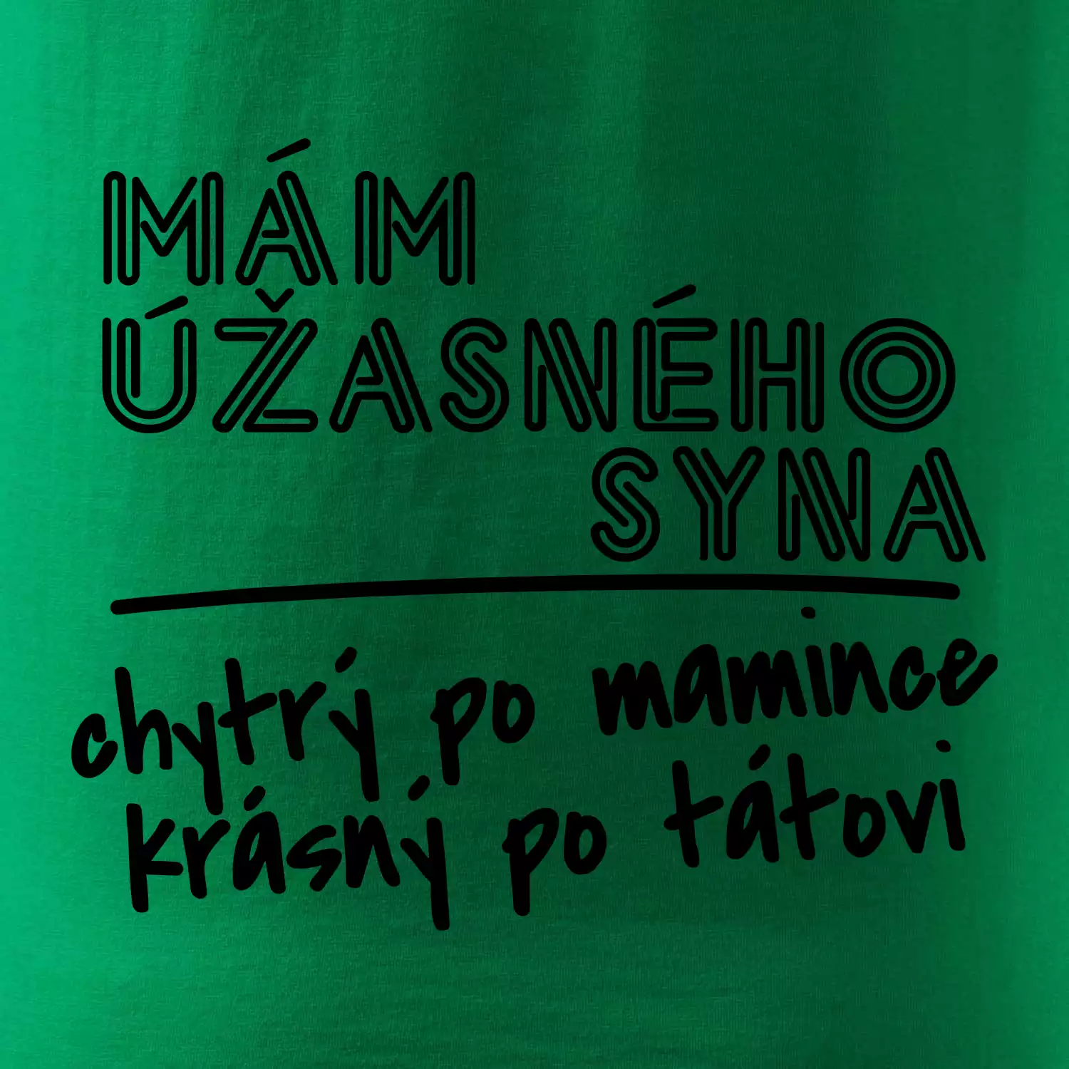 Mám úžasného syna