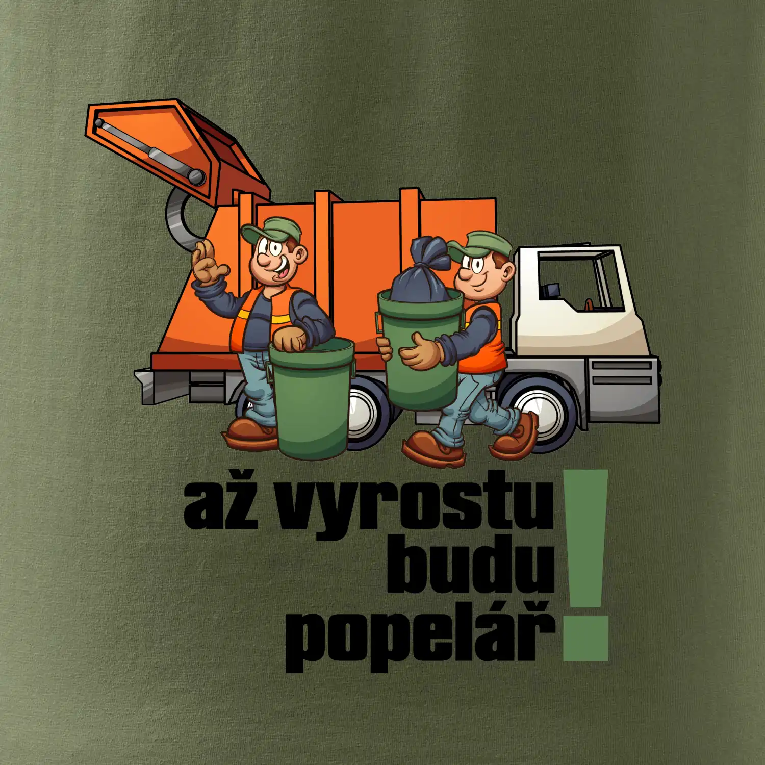Až vyrostu budu popelářem