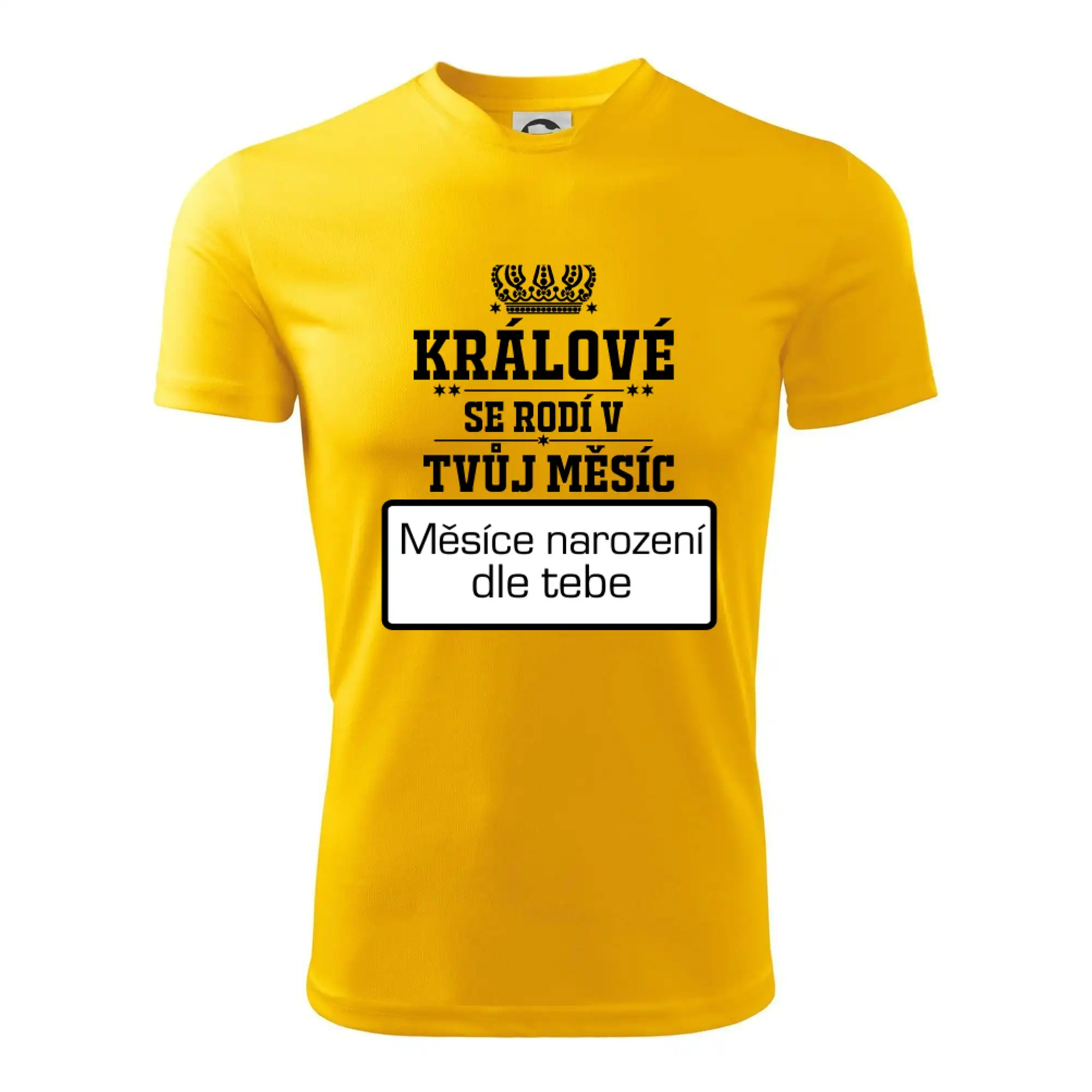 Králové se rodí - tvůj vlastní měsíc